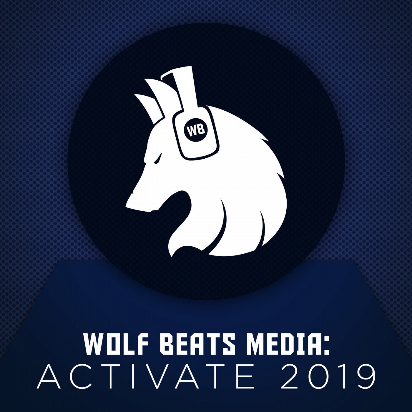 Wolf Beats Media: Activate 2019