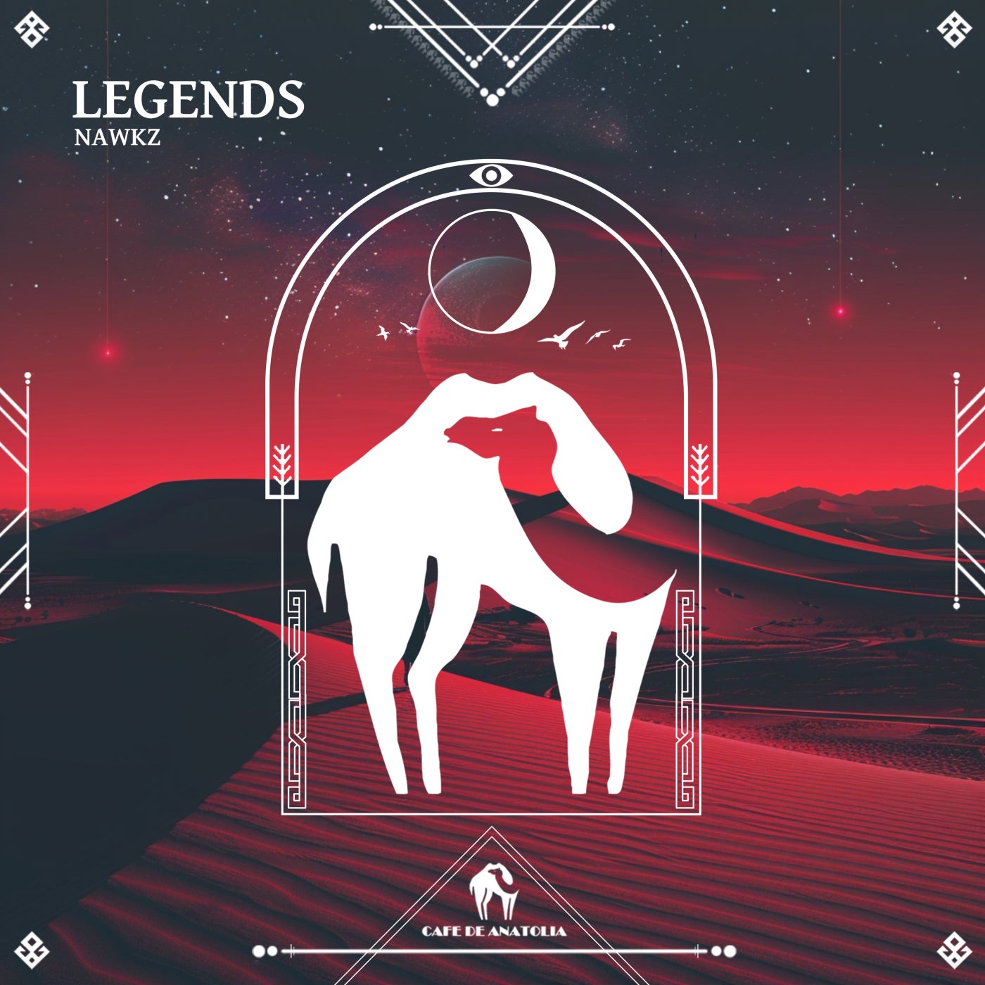 Cafe De Anatolia, NAWKZ – Legends [Cafe De Anatolia LAB]