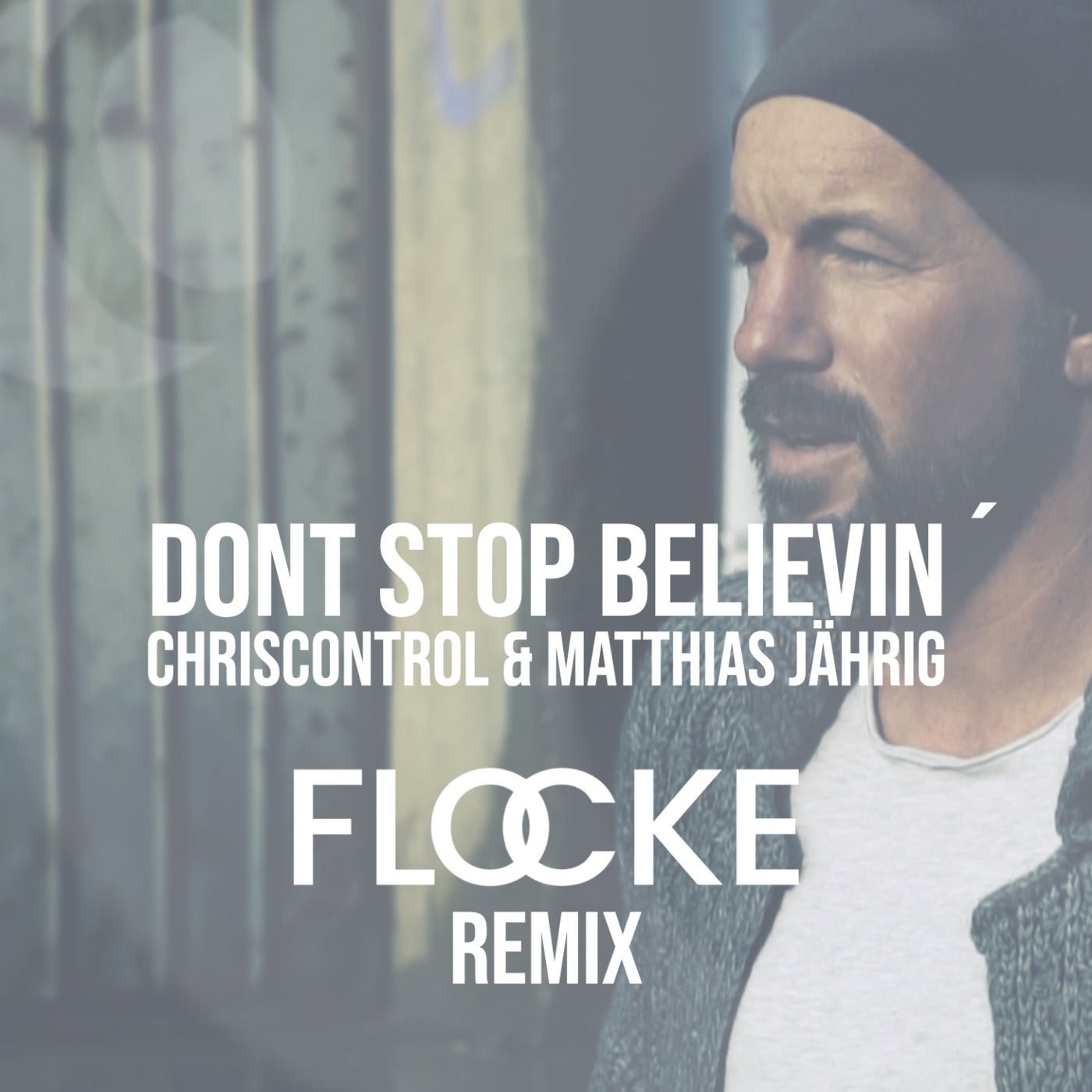 Don´T Stop Believin (feat. Matthias Jahrig) [Flocke Remix]
