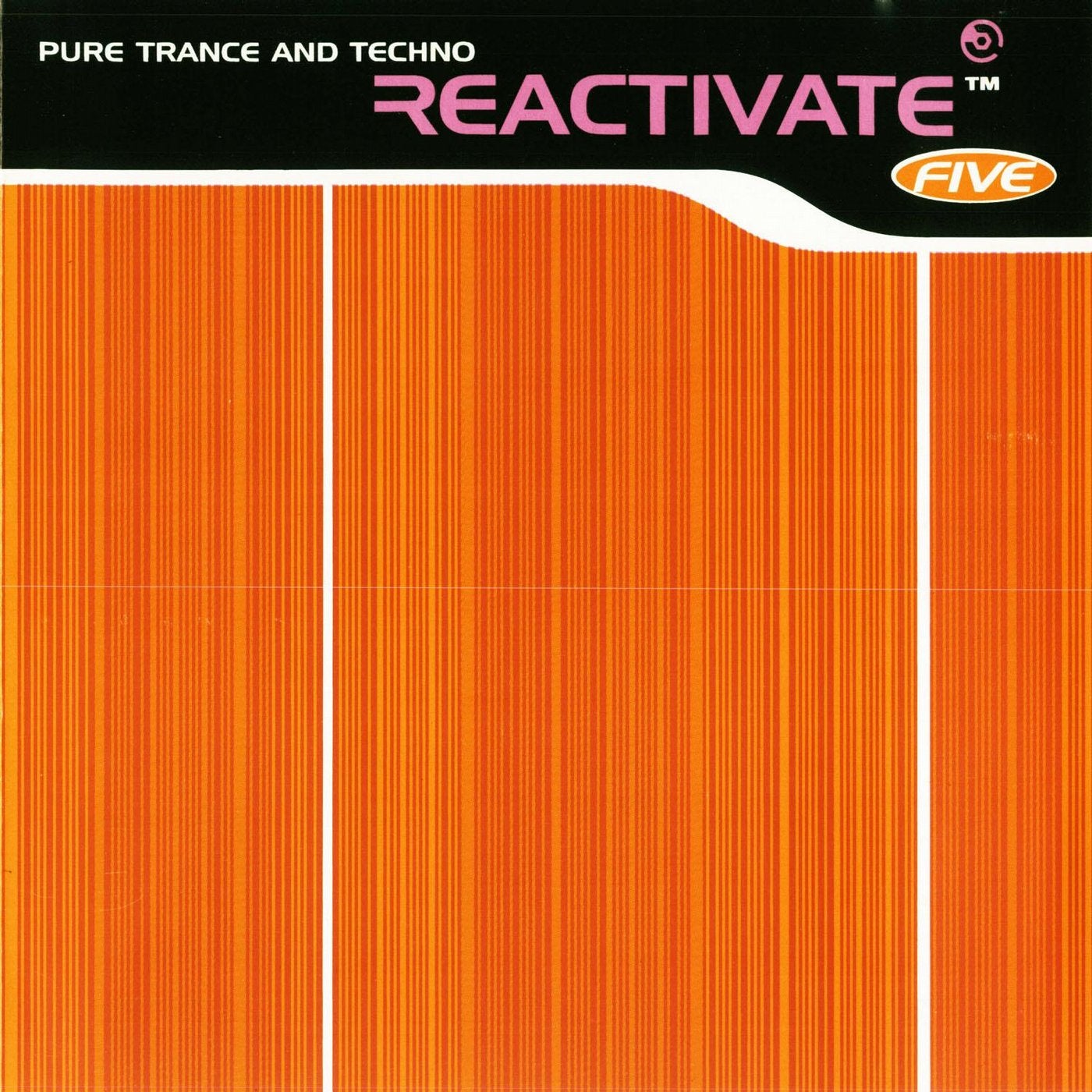 Reactivate Five - Pure Trance And Techno