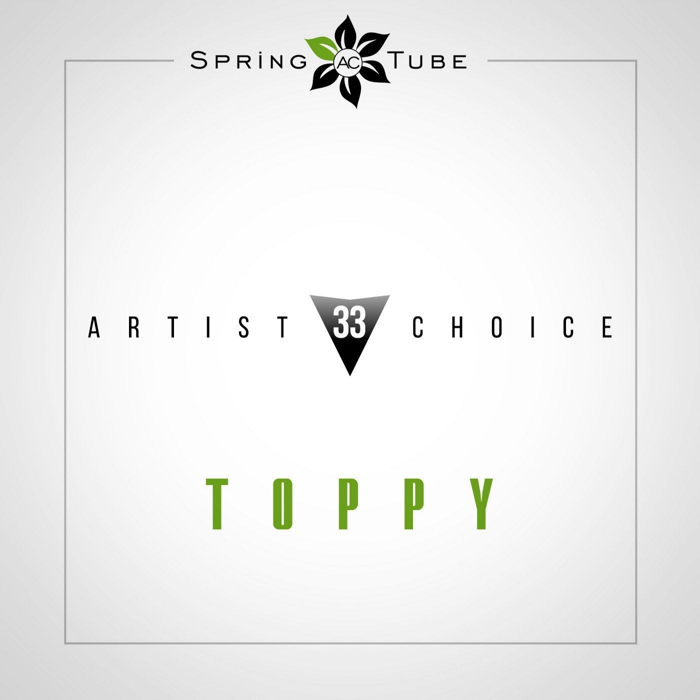 Artist Choice 033. Toppy