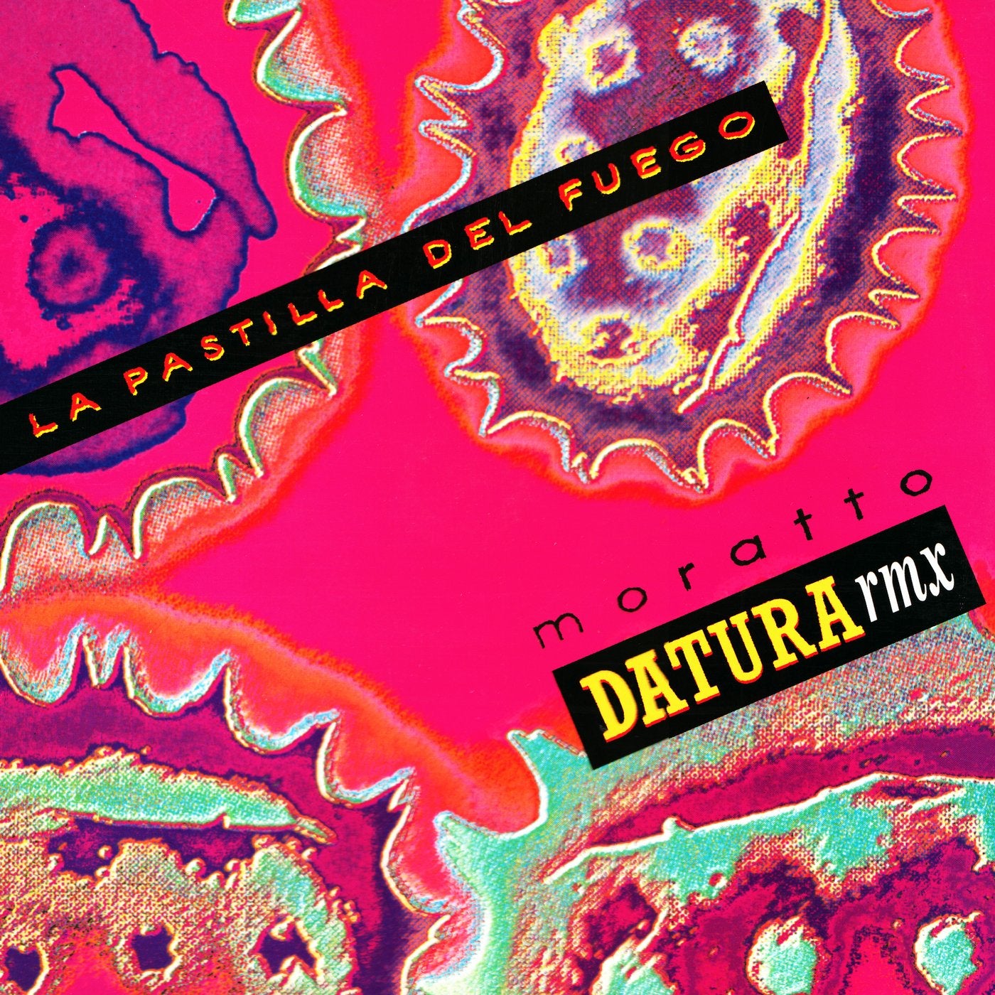 La Pastilla Del Fuego - Datura Remix