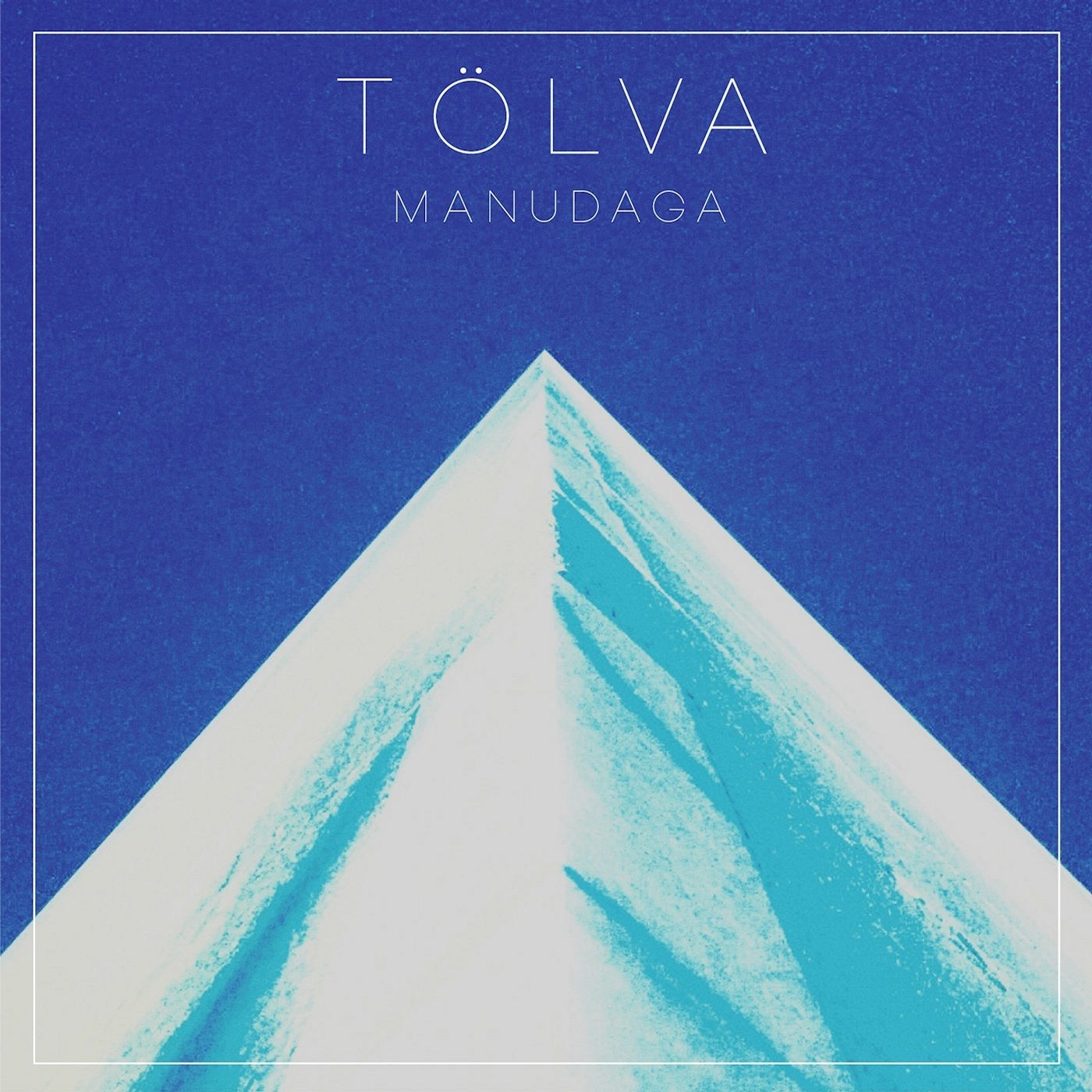 Tolva - Manudaga