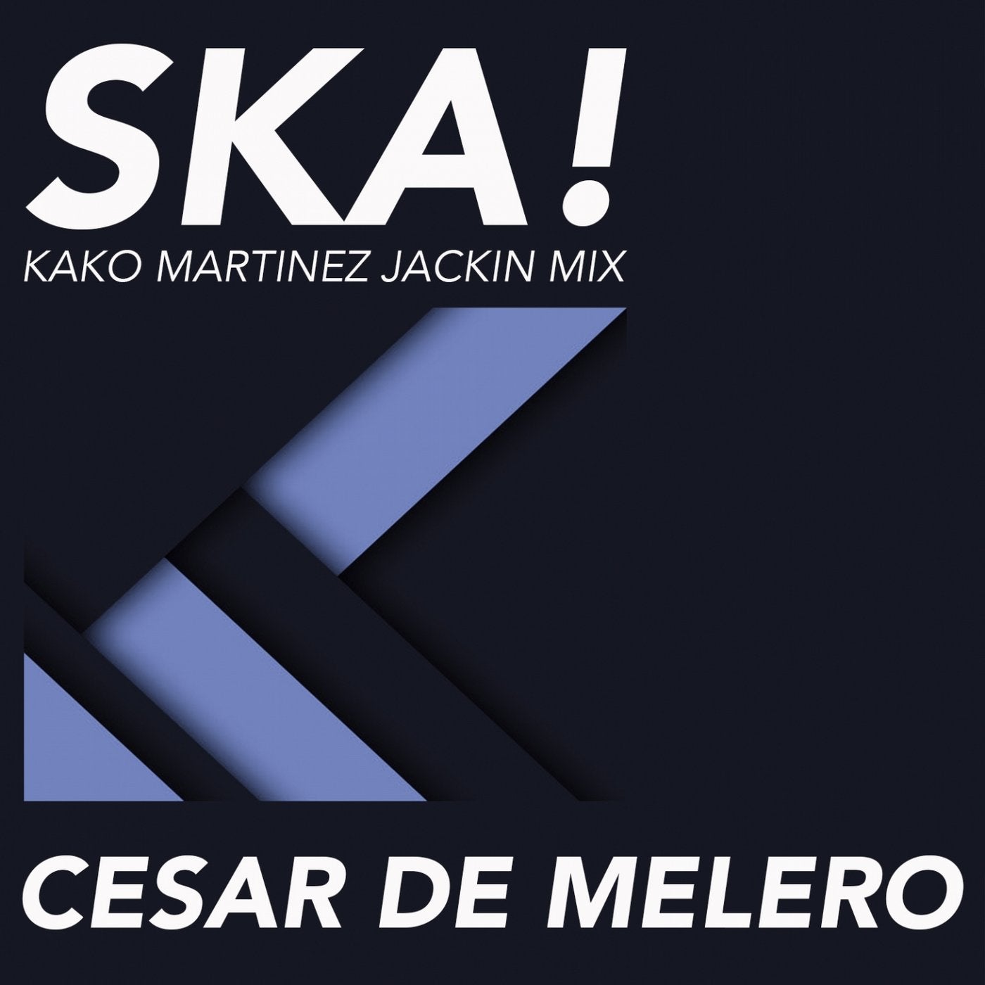 Ska! (Kako Martinez Jackin Mix)