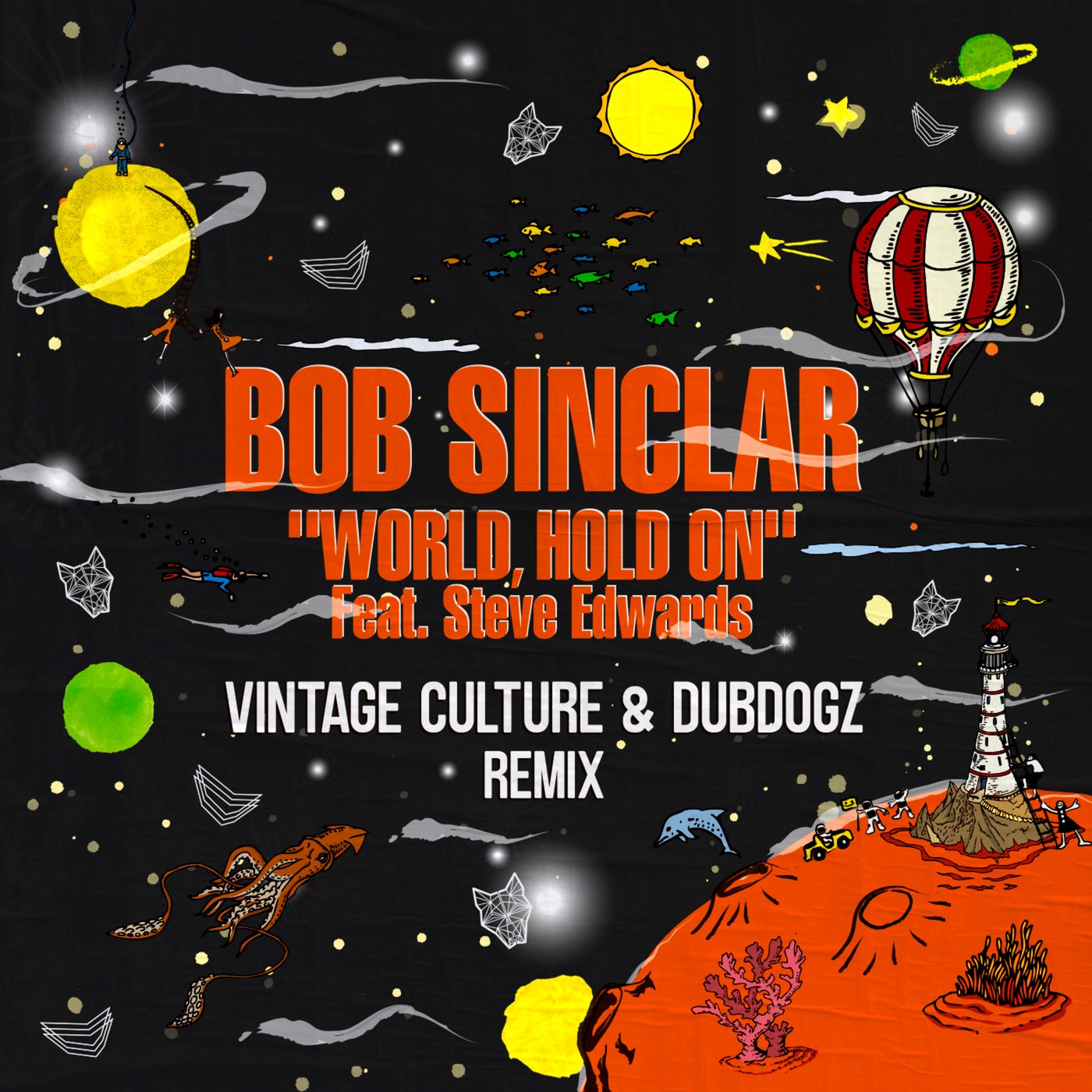 World Hold On (feat. Steve Edwards, Vintage Culture, Dubdogz) & Dubdogz (Vintage Culture & Dubdogz Remix, Extended Mix)