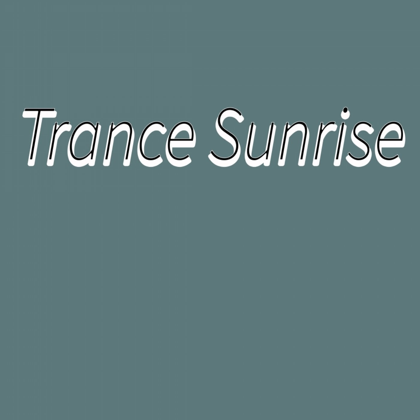 Trance Sunrise