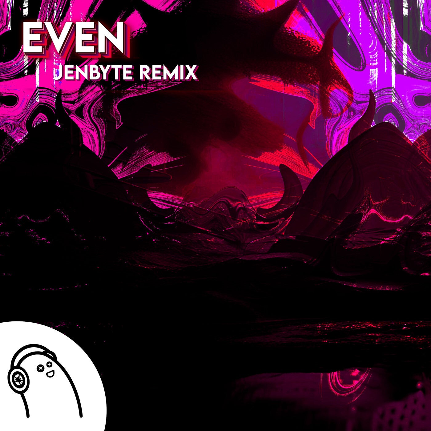 Even (JenByte Remix)