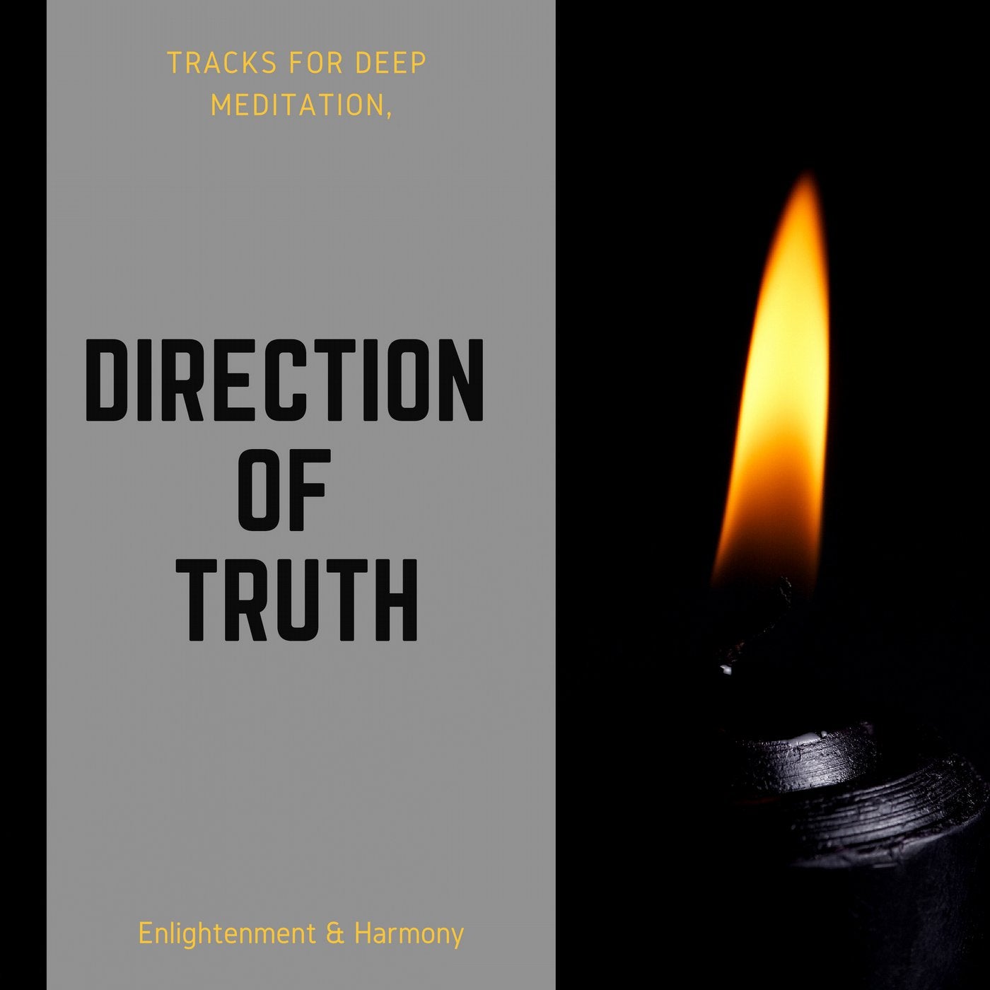 Direction Of Truth - Tracks For Deep Meditation, Enlightenment & Harmony