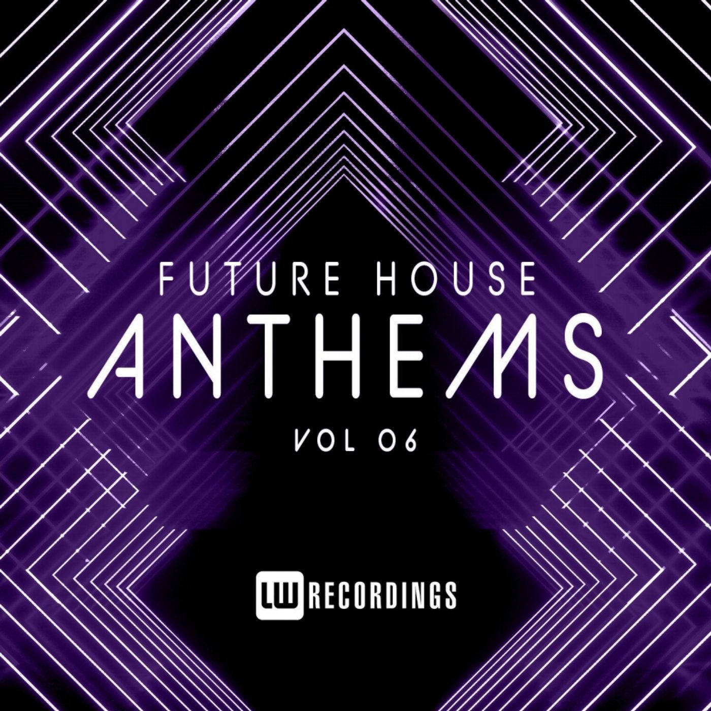 Future House Anthems, Vol. 06
