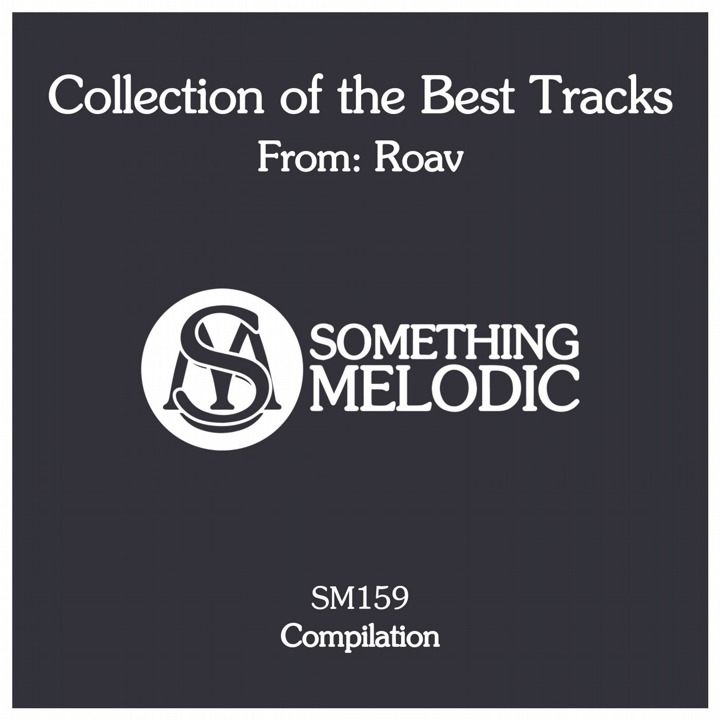 Collection of the Best Tracks From: Roav