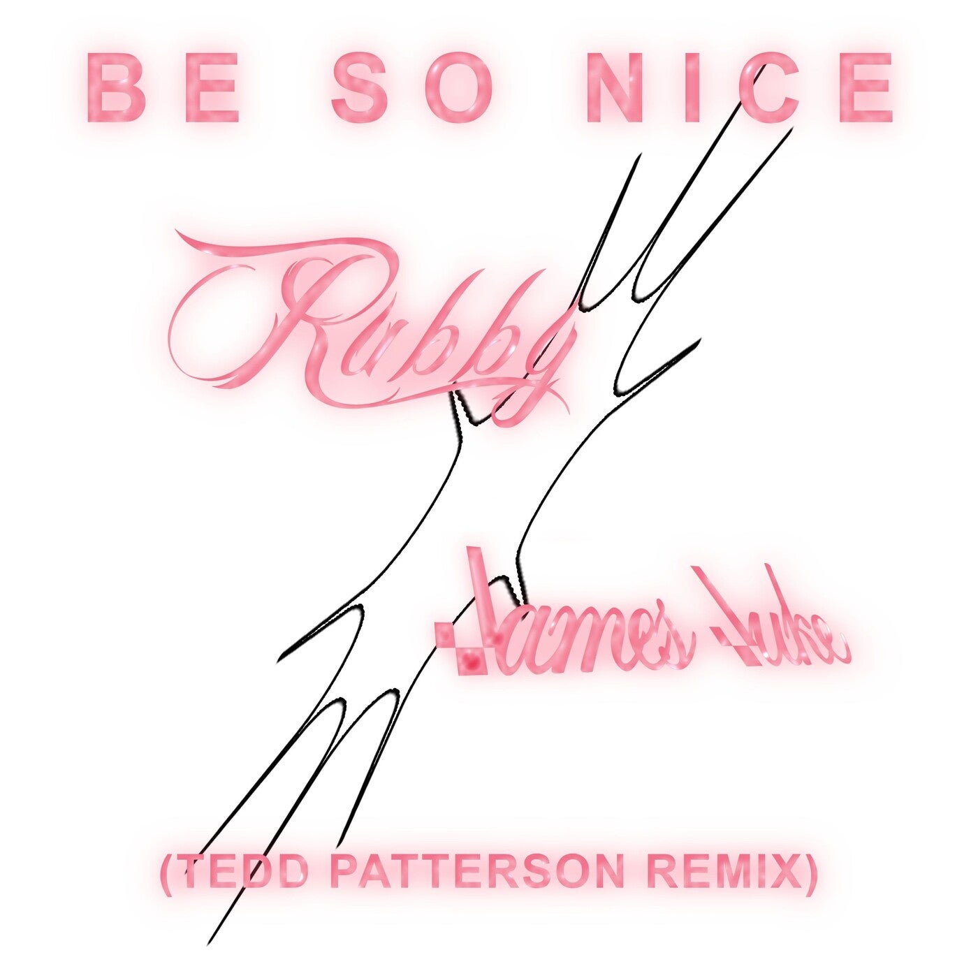 Be so Nice (Extended Tedd Patterson Remix)