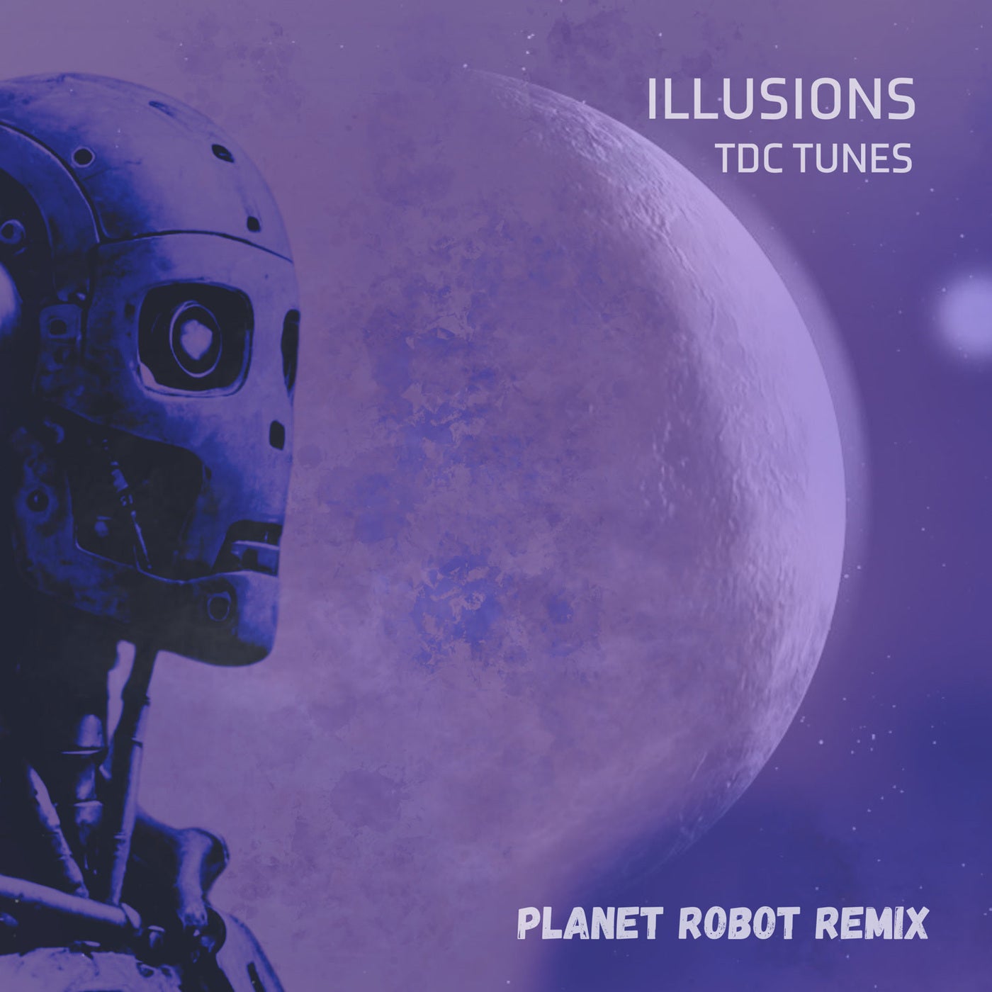 Illusions (Planet Robot Remix)