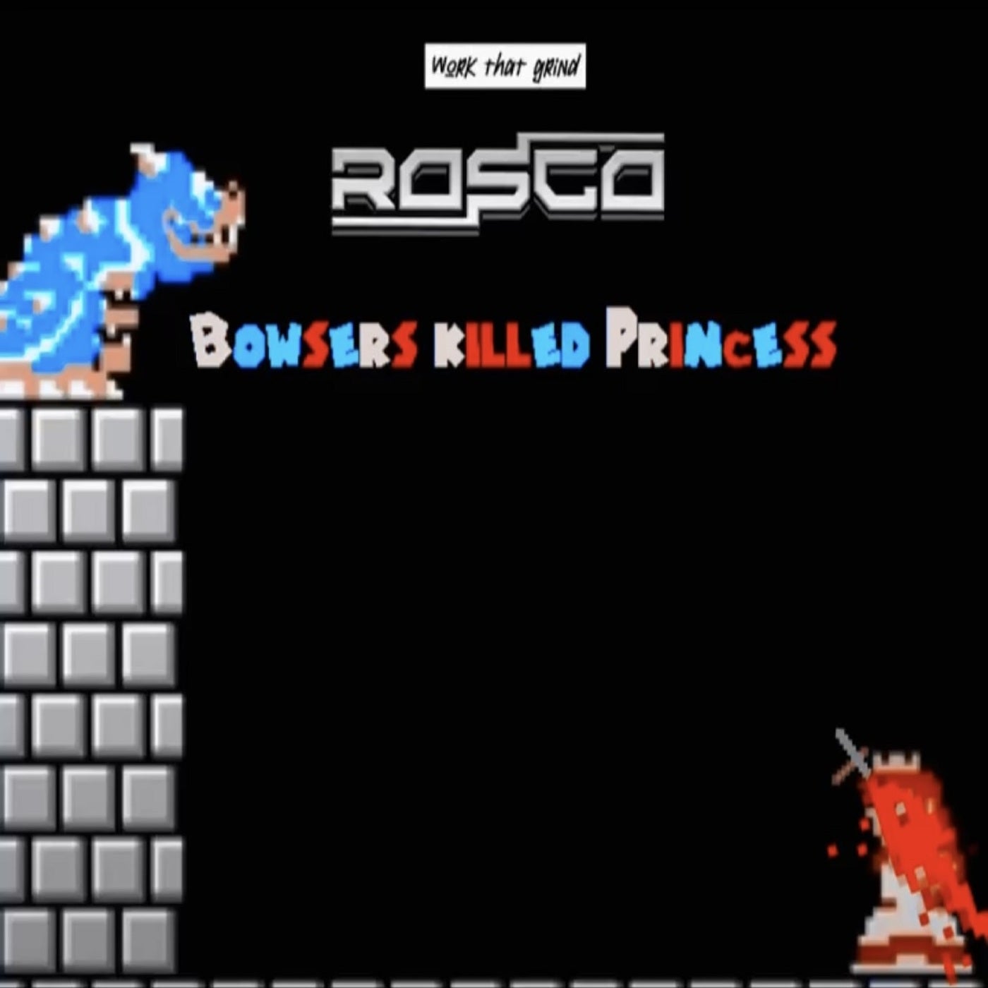 BOWSERS KILLED PRINCESS