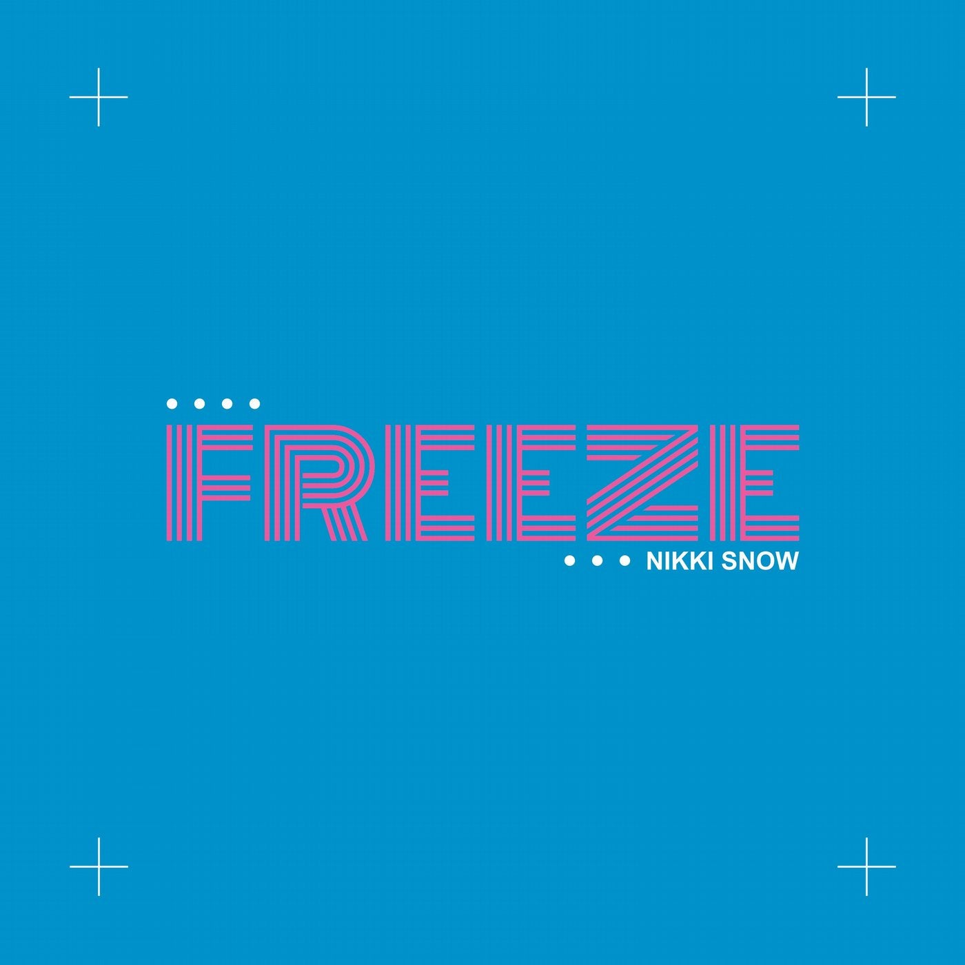 Freeze