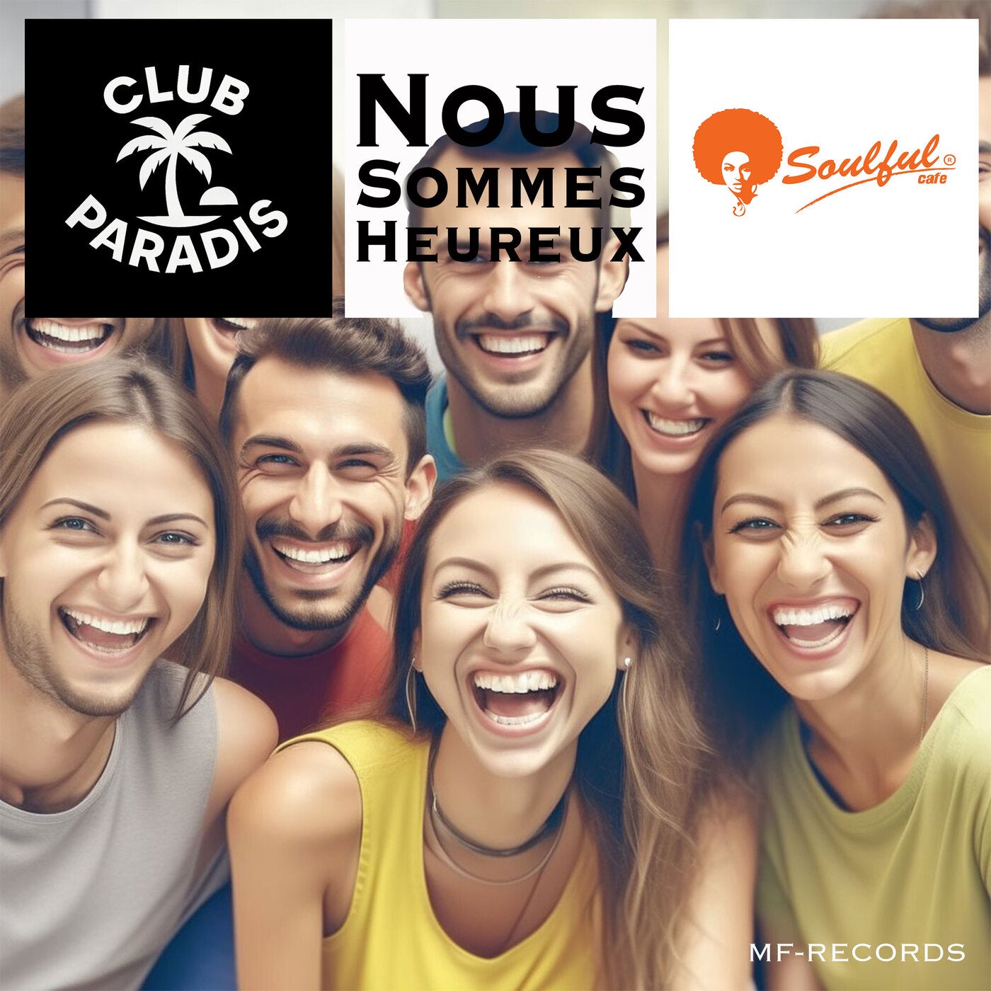 Nous Sommes Heureux