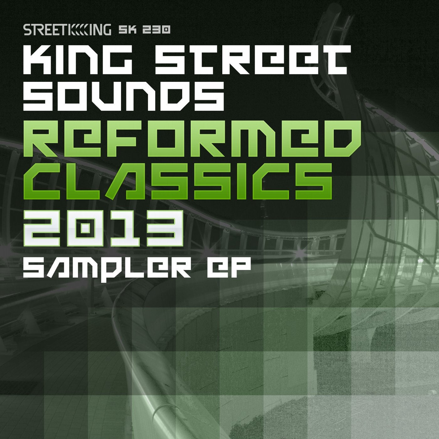 King Street Sounds Reformed Classics 2013 Sampler EP