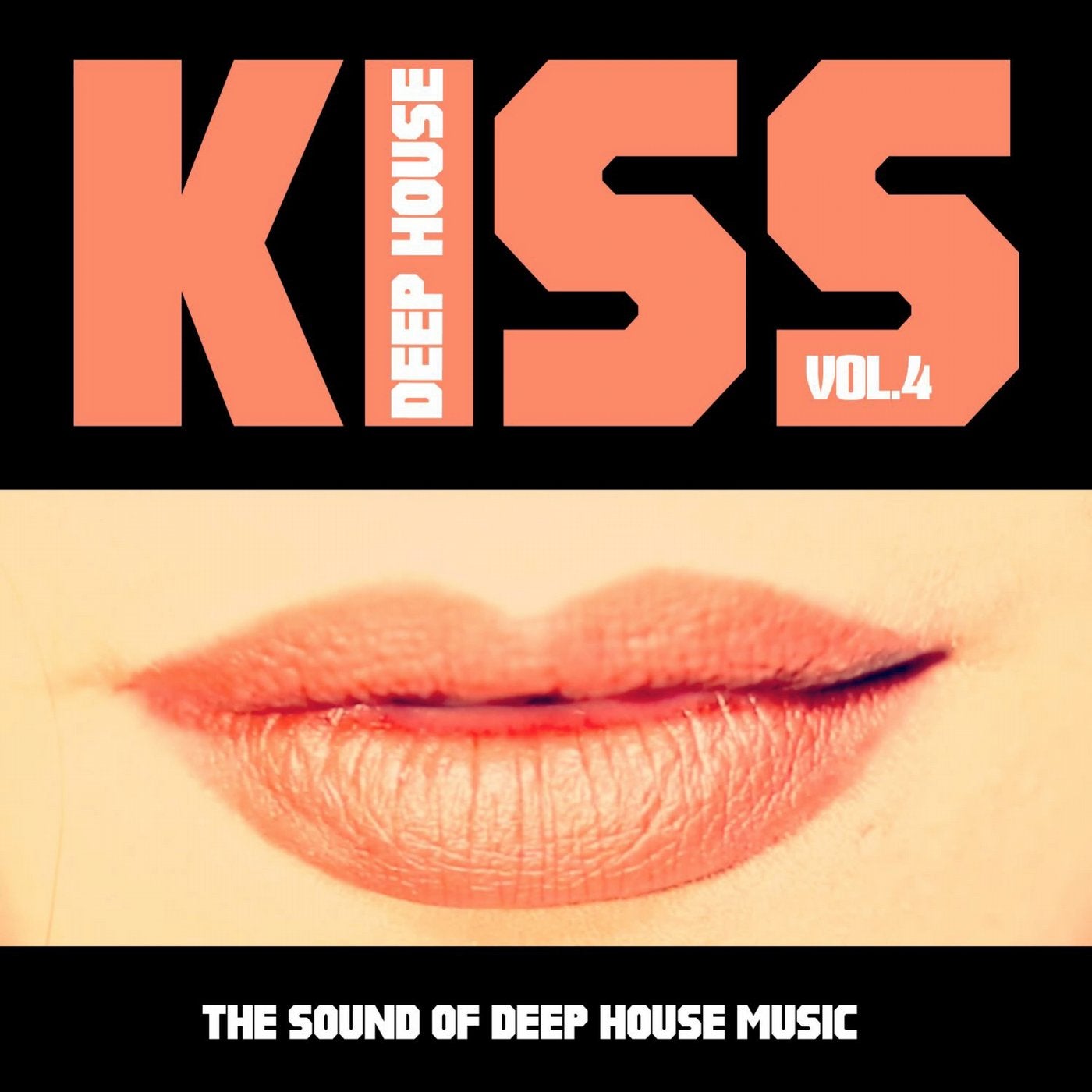 Kiss Deep House, Vol. 4 (The Sound of Deep House Music)