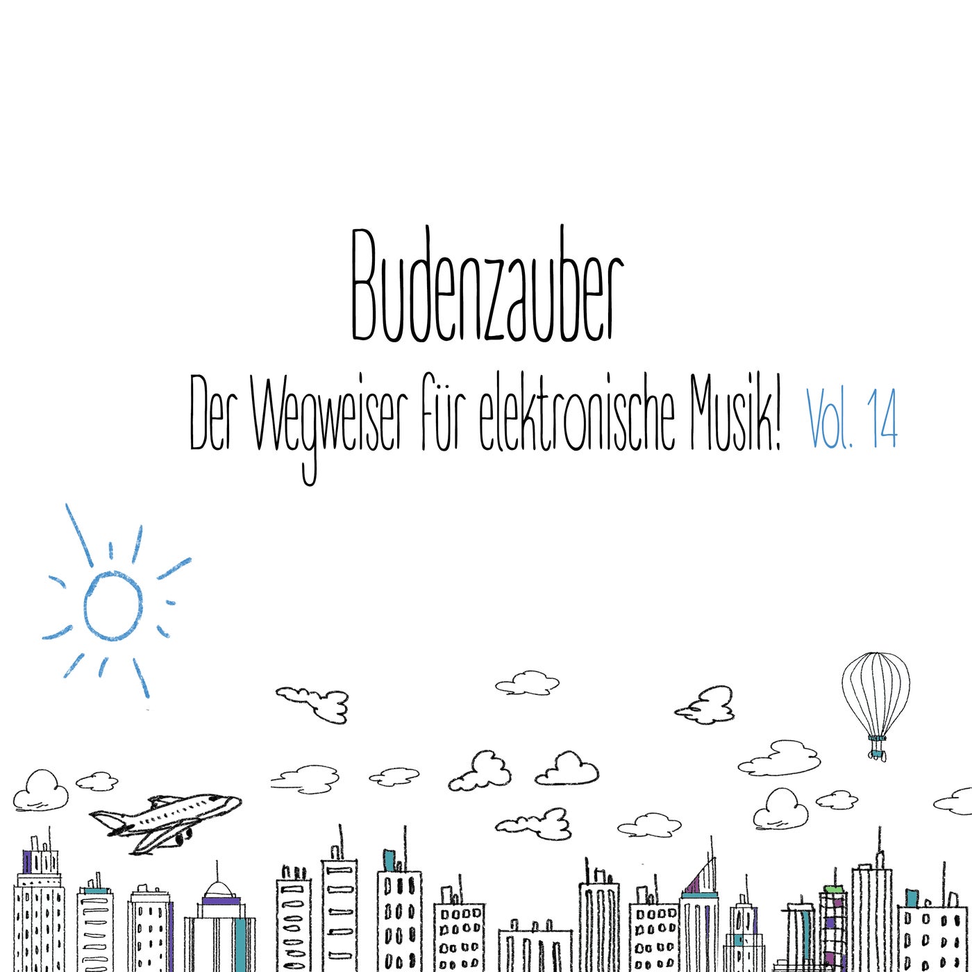 Budenzauber, Vol. 14 - Der Wegweiser für elektronische Musik