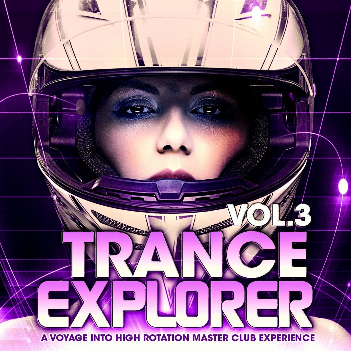 Trance Explorer, Vol.3 (A Voyage into High Rotation Master Club Experience)