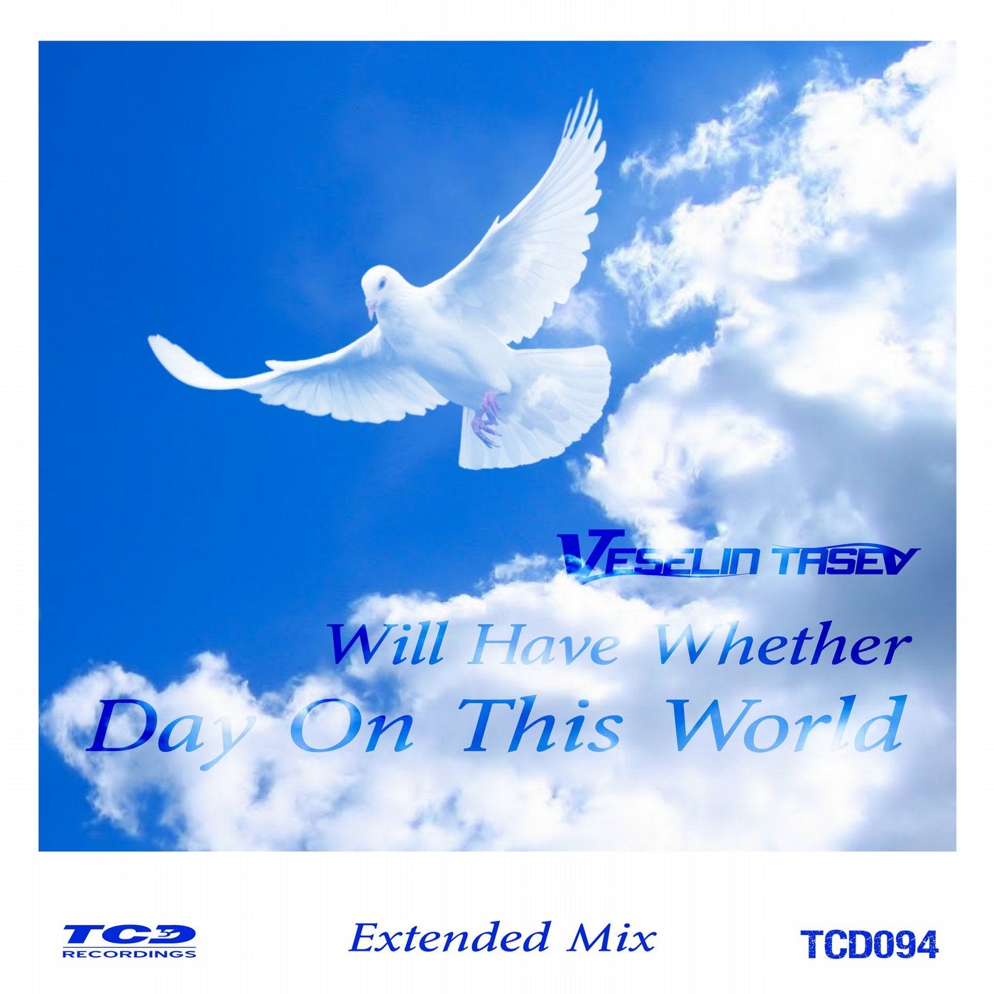 Will Have Whether Day on This World(Extended Mix)