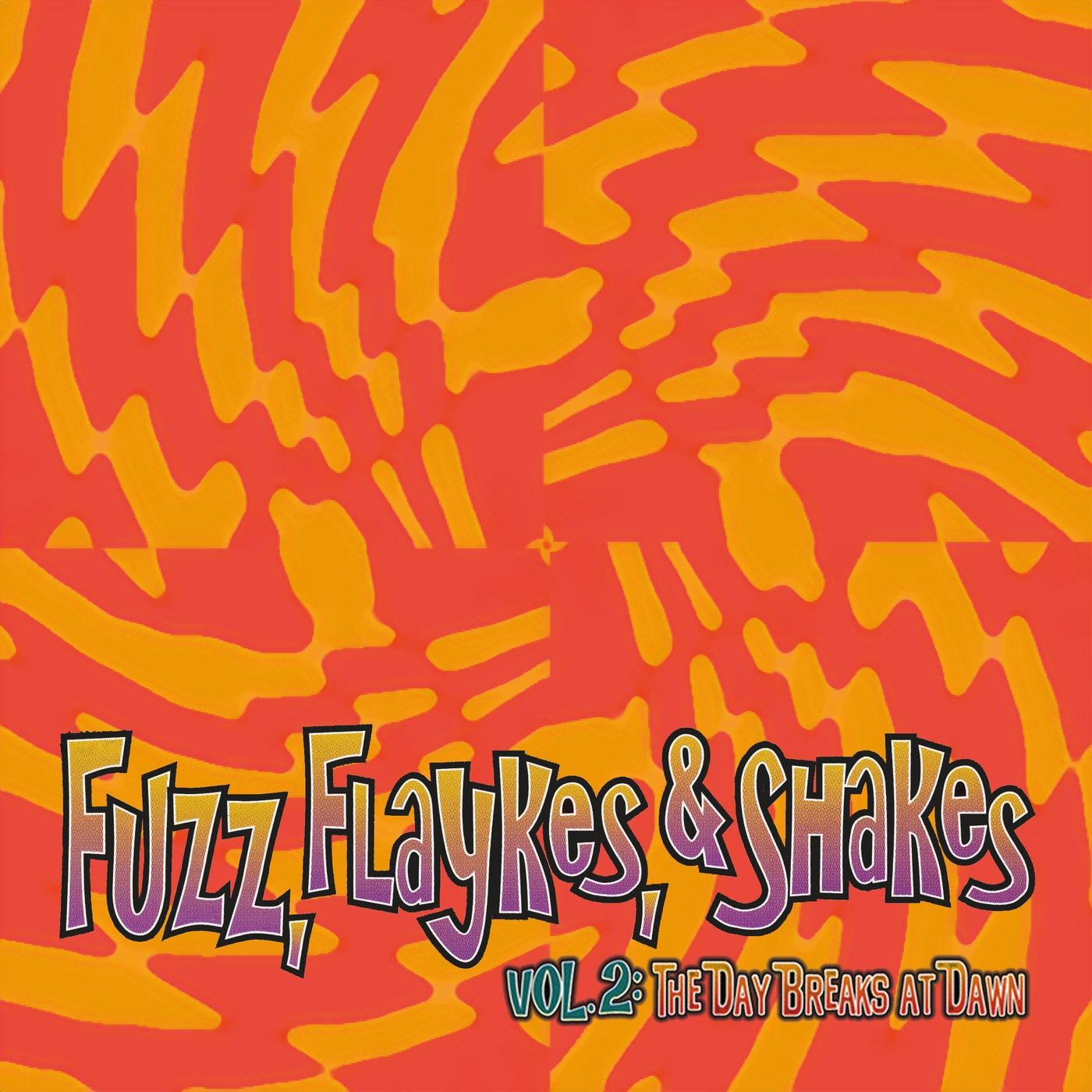 Fuzz, Flaykes & Shakes, vol. 2
