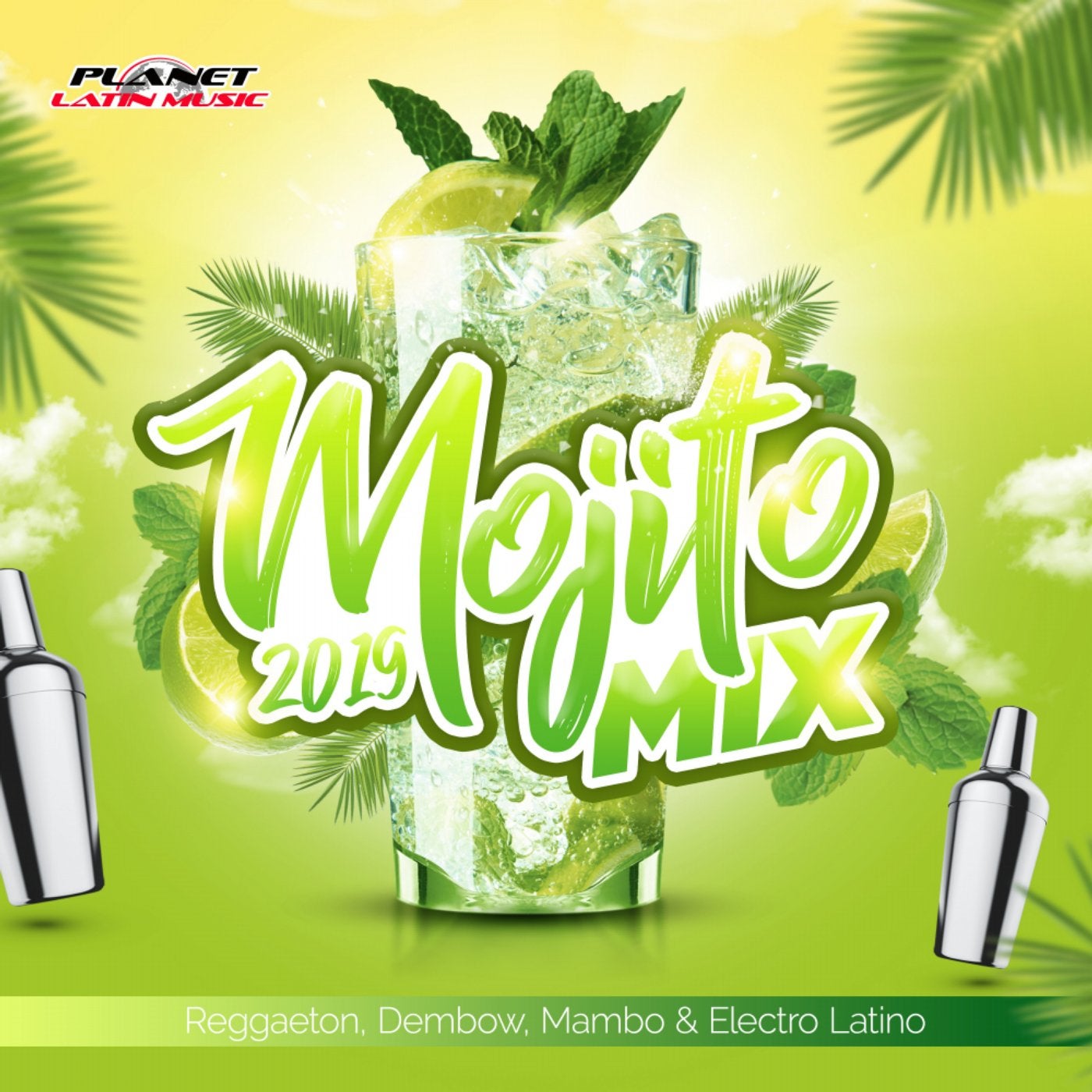 Mojito Mix 2019 (Reggaeton, Dembow, Mambo & Electro Latino)