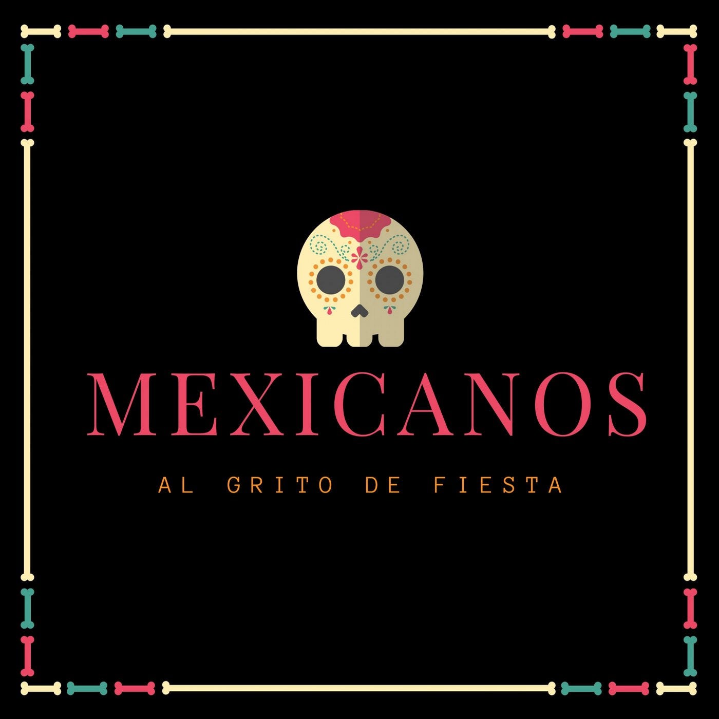 Mexicanos Al Grito De Fiesta