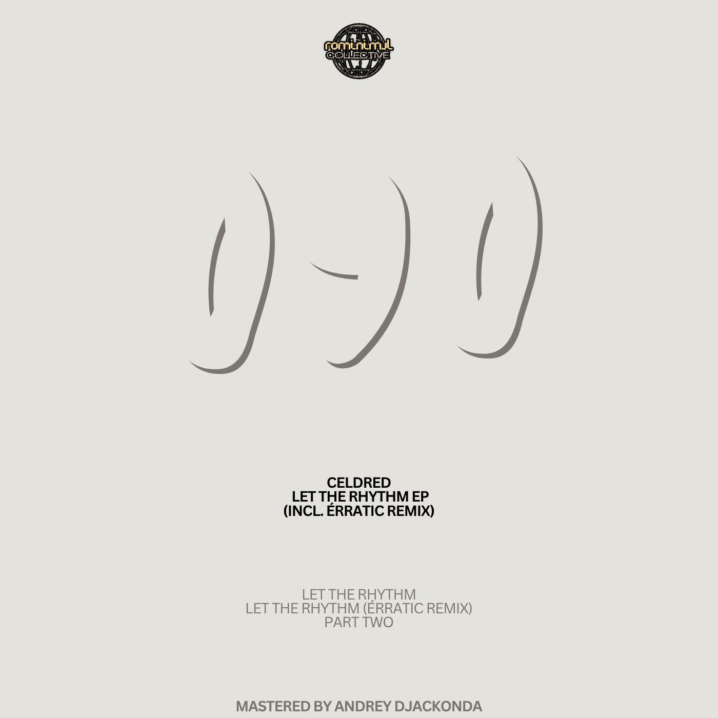 Let the Rhythm EP (incl. Érratic Remix)