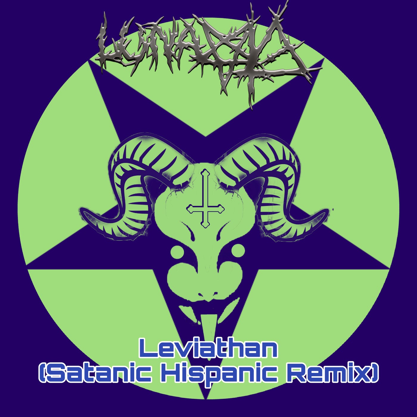 Leviathan (Satanic Hispanic Remix)