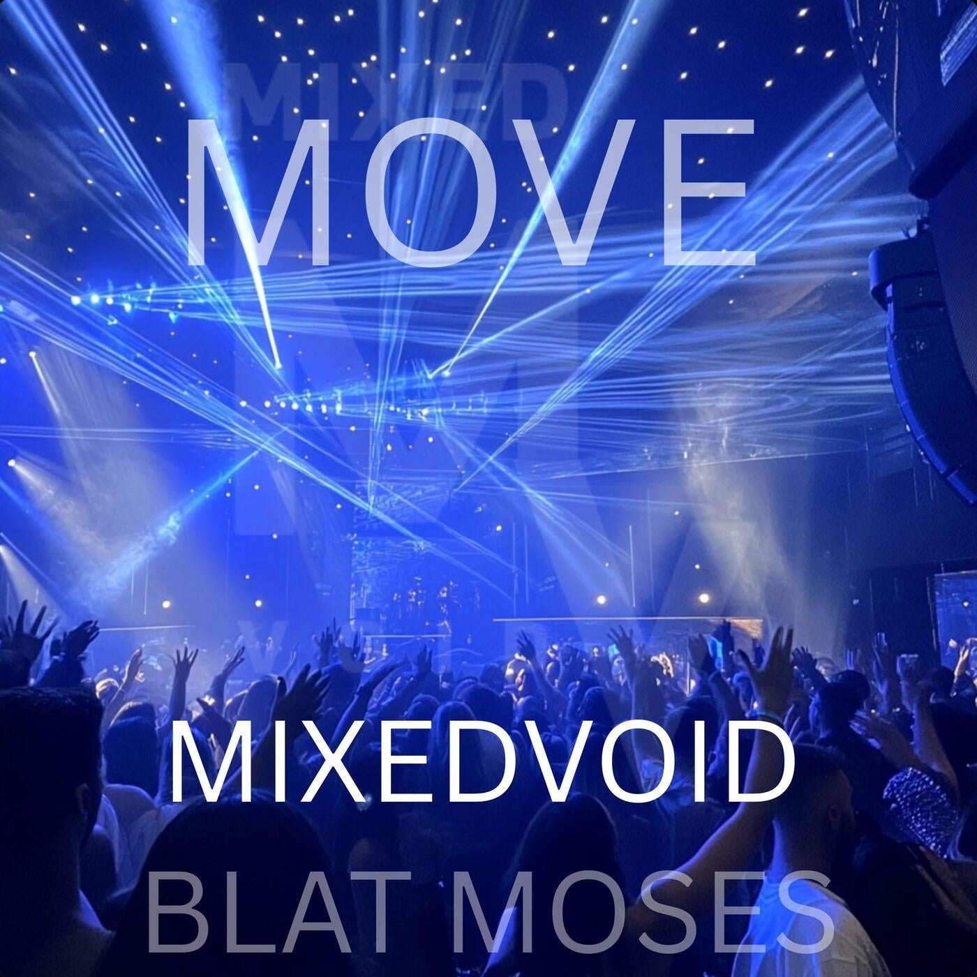Move (feat. Blat Moses)