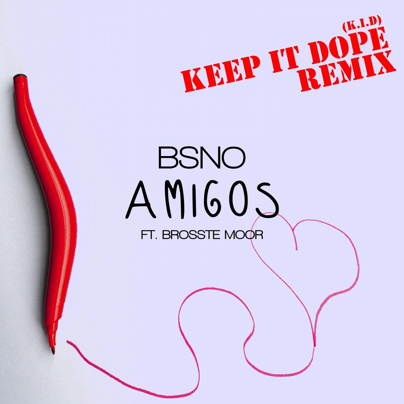 Amigos (feat. Brosste Moor) [Keep It Dope Remix]