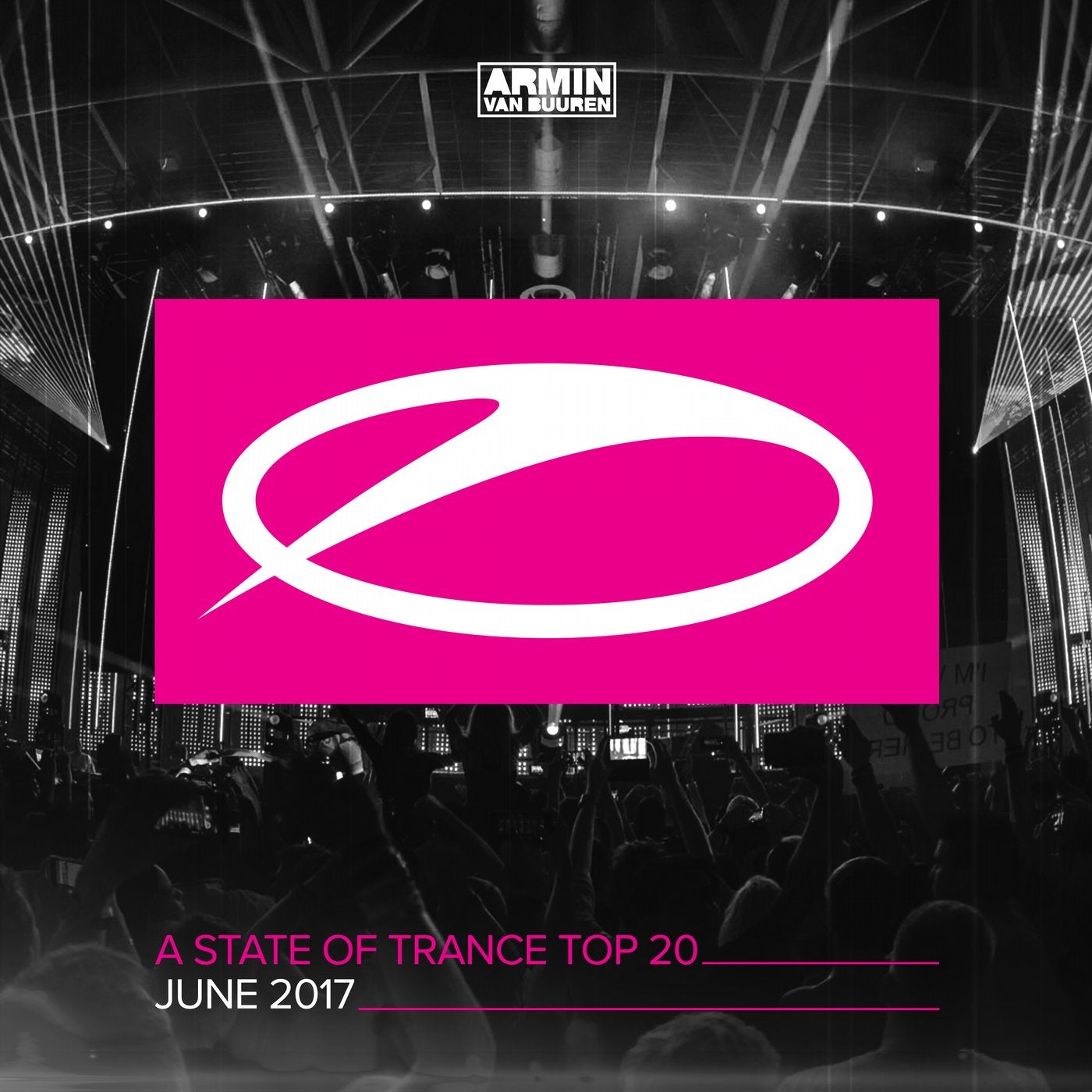 A State Of Trance Top 20 - June 2017 (Including Classic Bonus Track) - Extended Versions