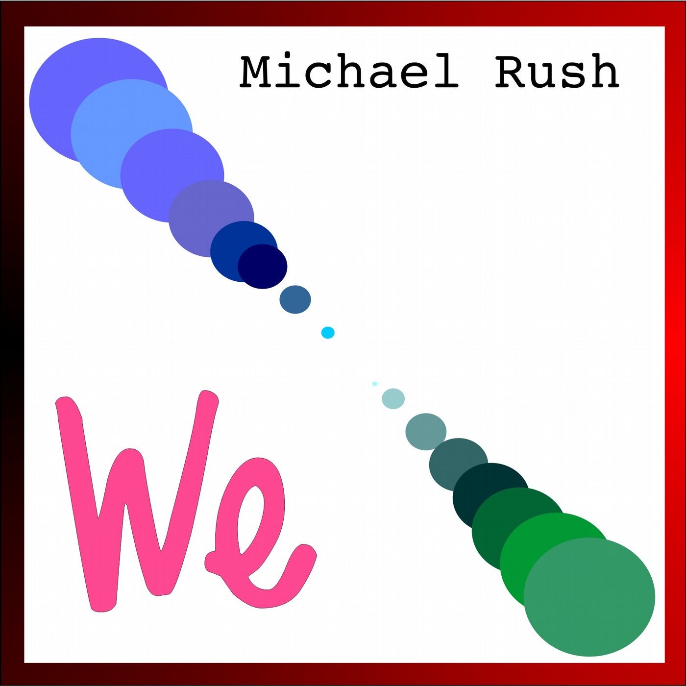 We