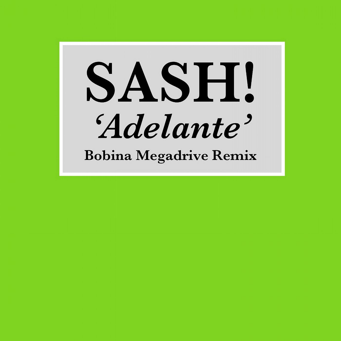 Sash adelante remix