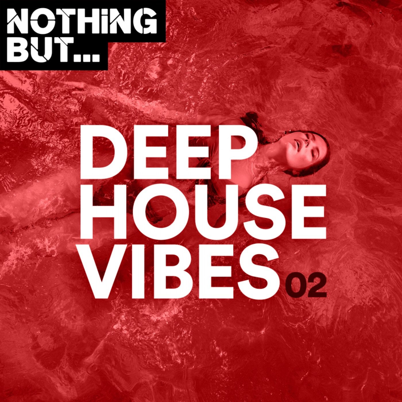 Nothing But... Deep House Vibes, Vol. 02