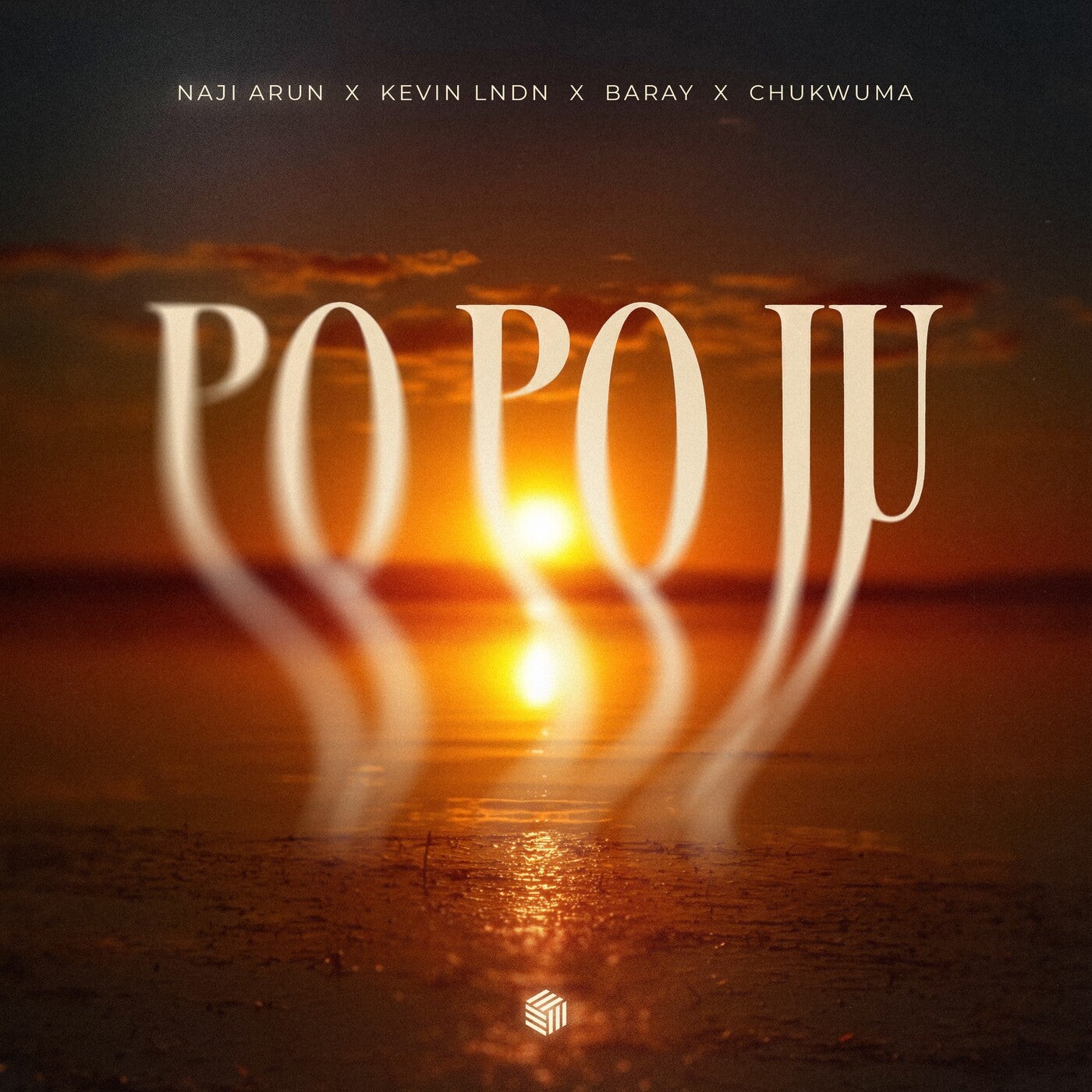 Baray, Naji Arun, KEVIN LNDN - Naji Arun, KEVIN LNDN, Baray & CHUKWUMA - Po Po Ju
