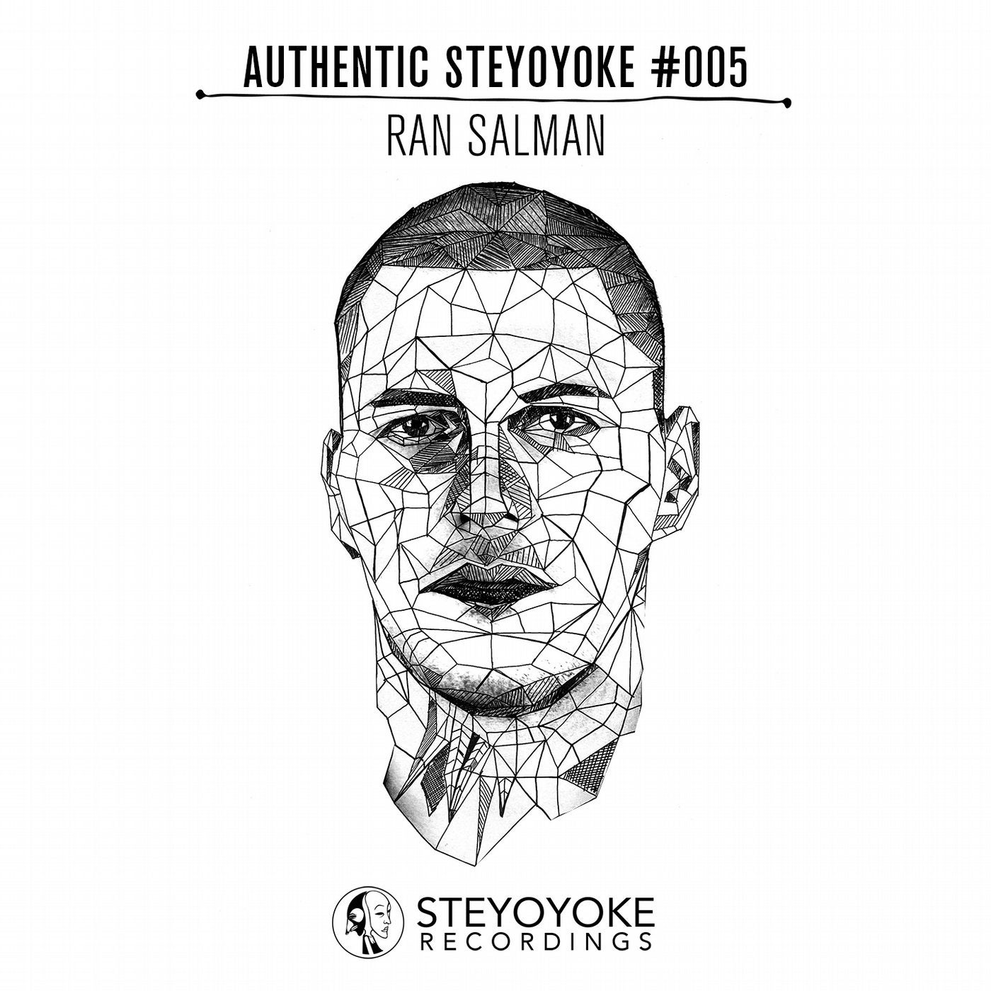 Ran Salman Presents Authentic Steyoyoke #005