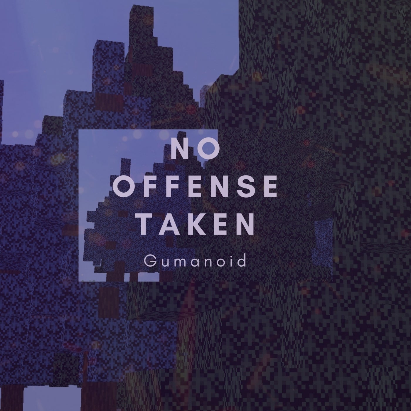 No Offense Taken
