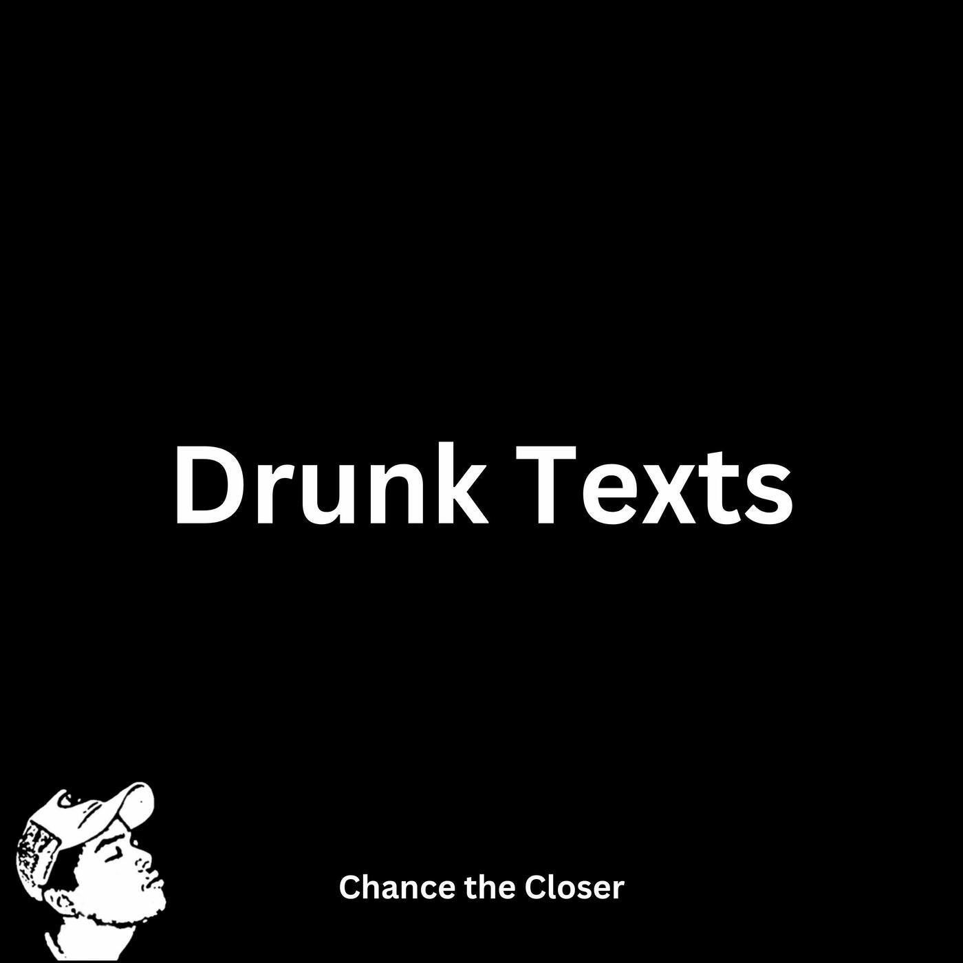 Drunk Texts