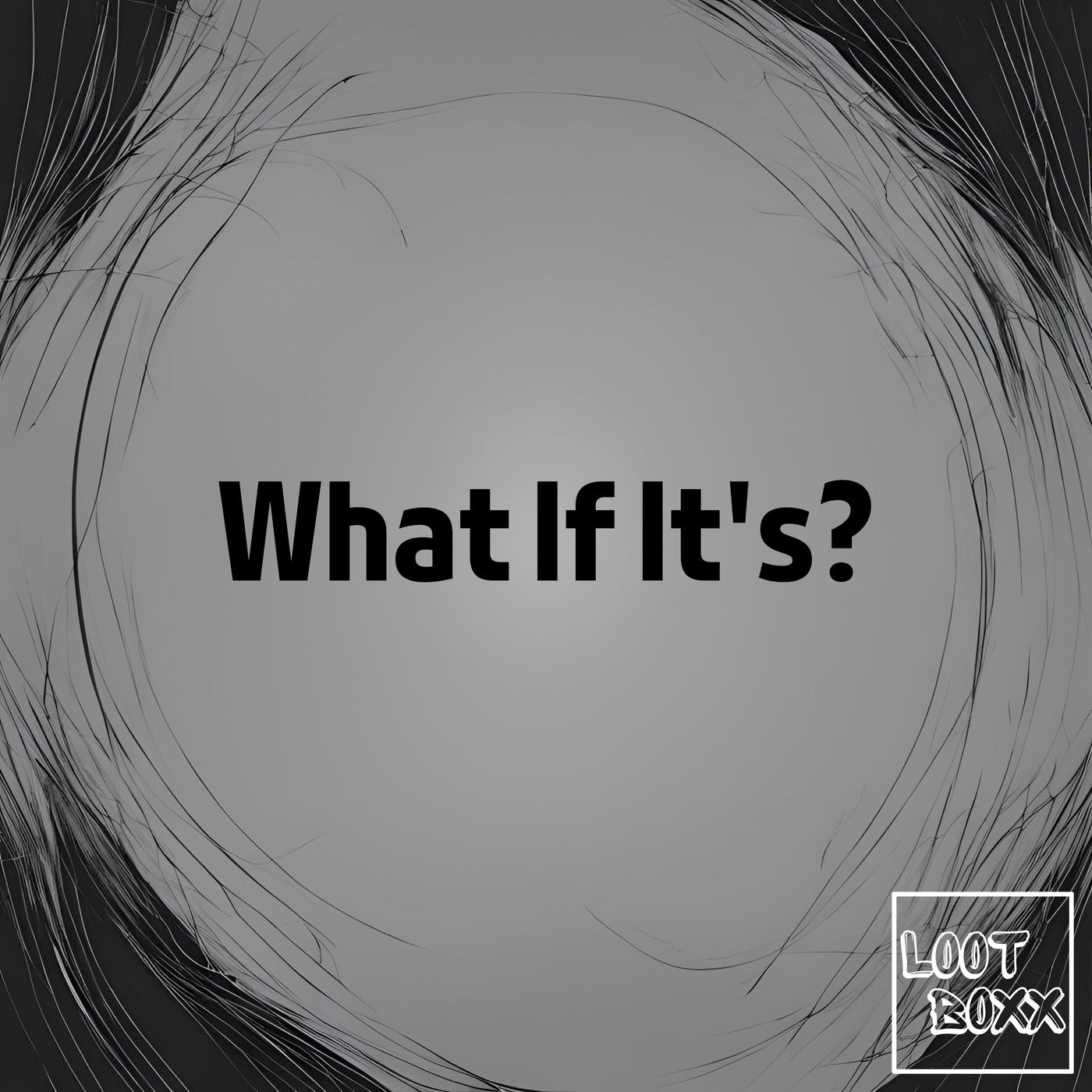What If Its?