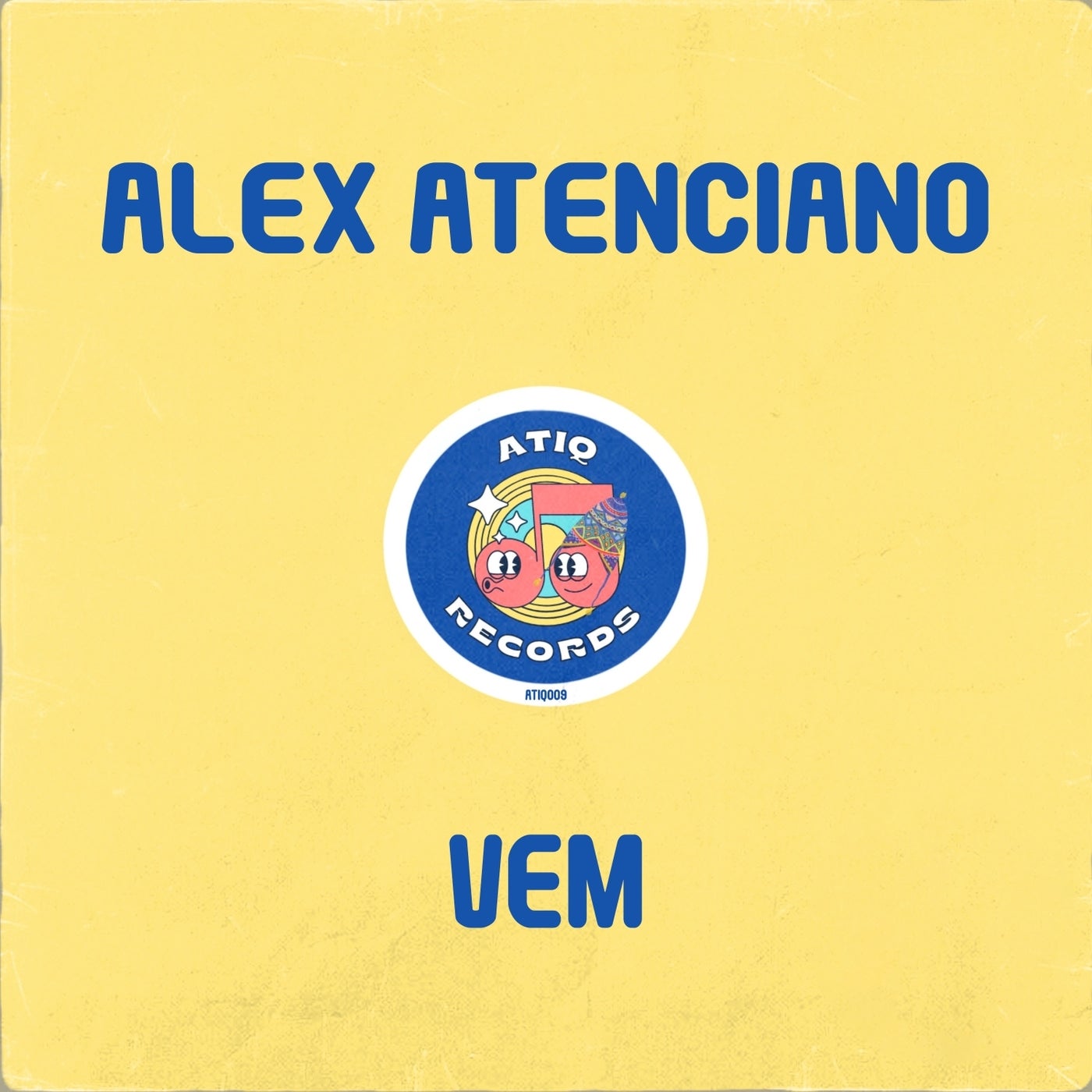 Alex Atenciano – Vem (Extended Mixes) [Atiq Records]