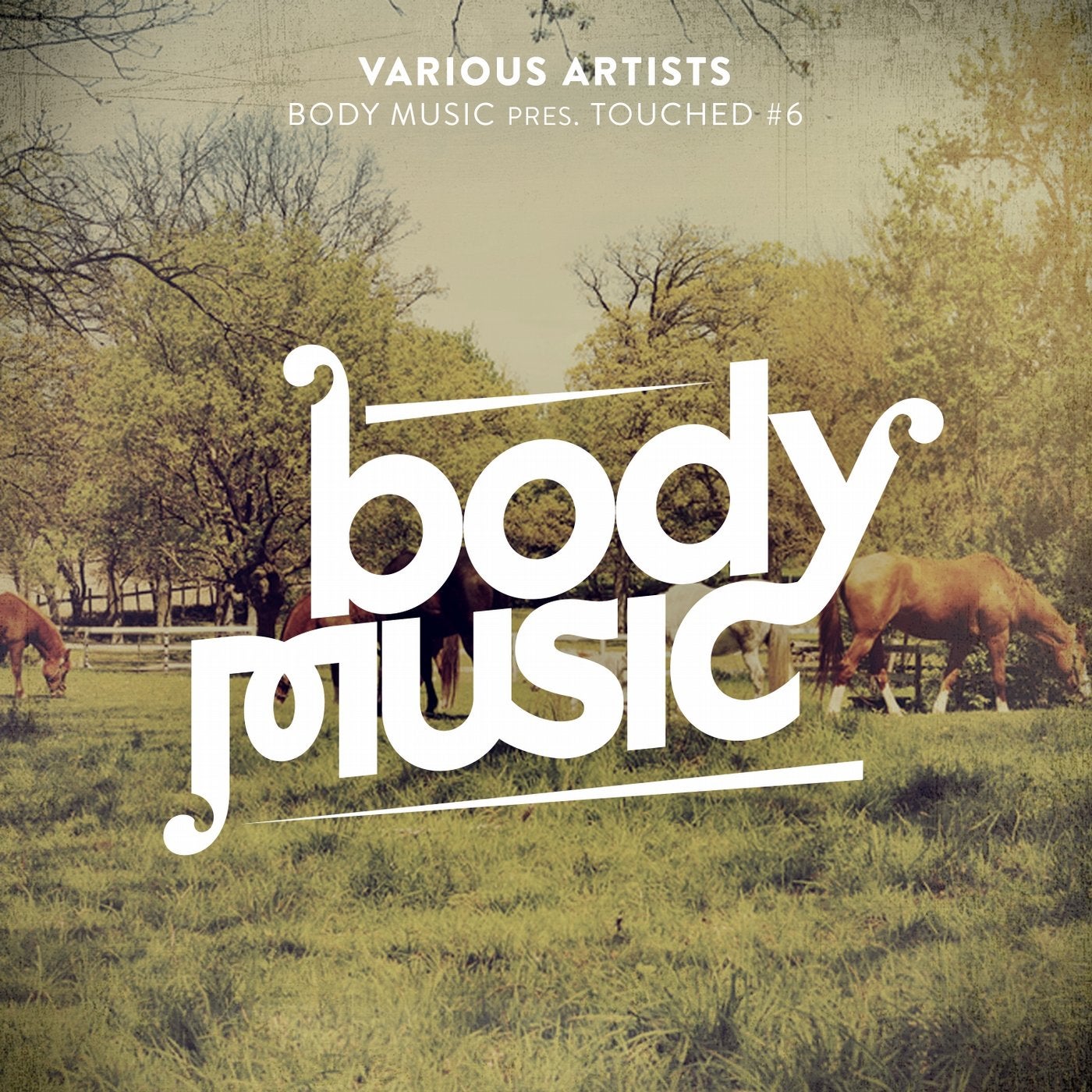 Body Music Pres. Touched #6