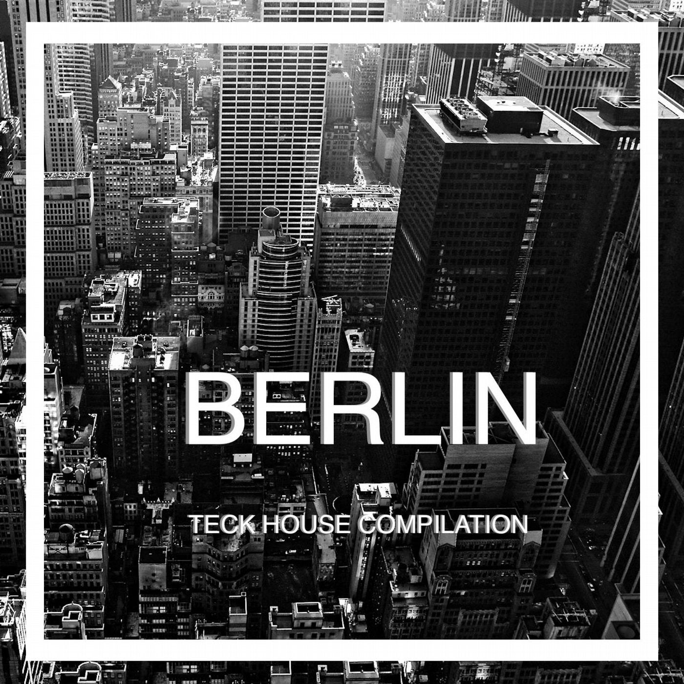 Berlin (Teck House Compilation)