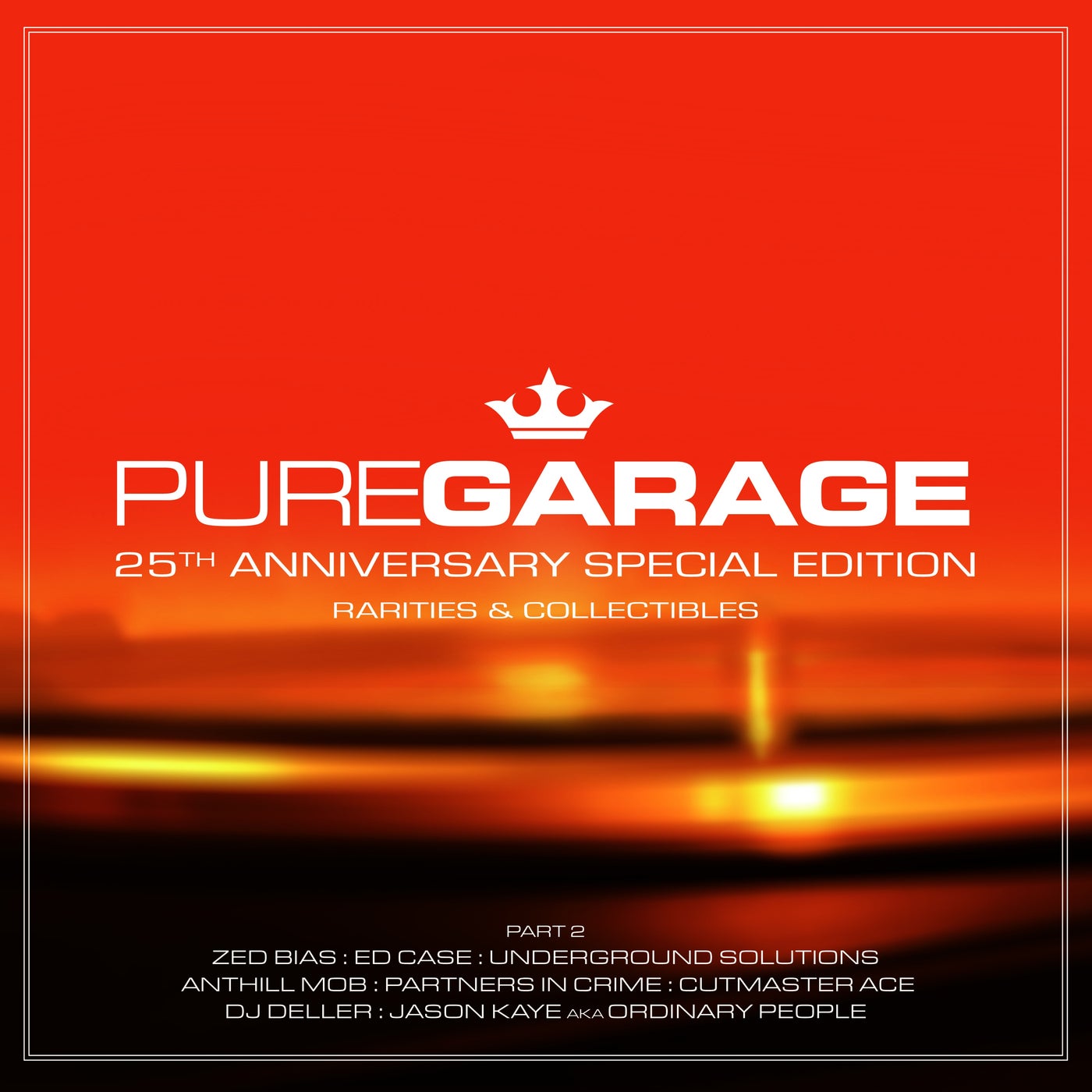 PURE GARAGE - 25th ANNIVERSARY SPECIAL EDITION (Part 2)