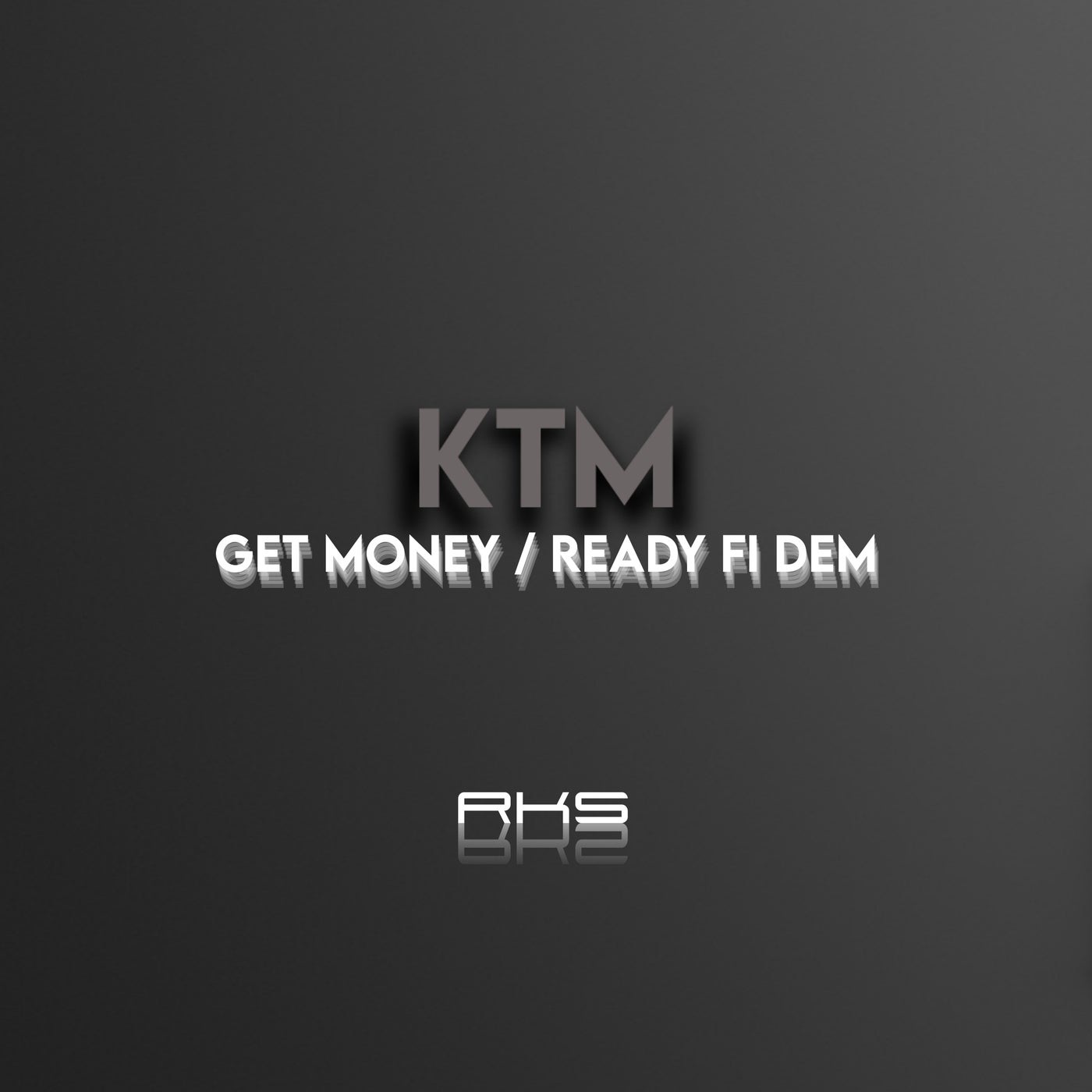 Get Money / Ready Fi Dem