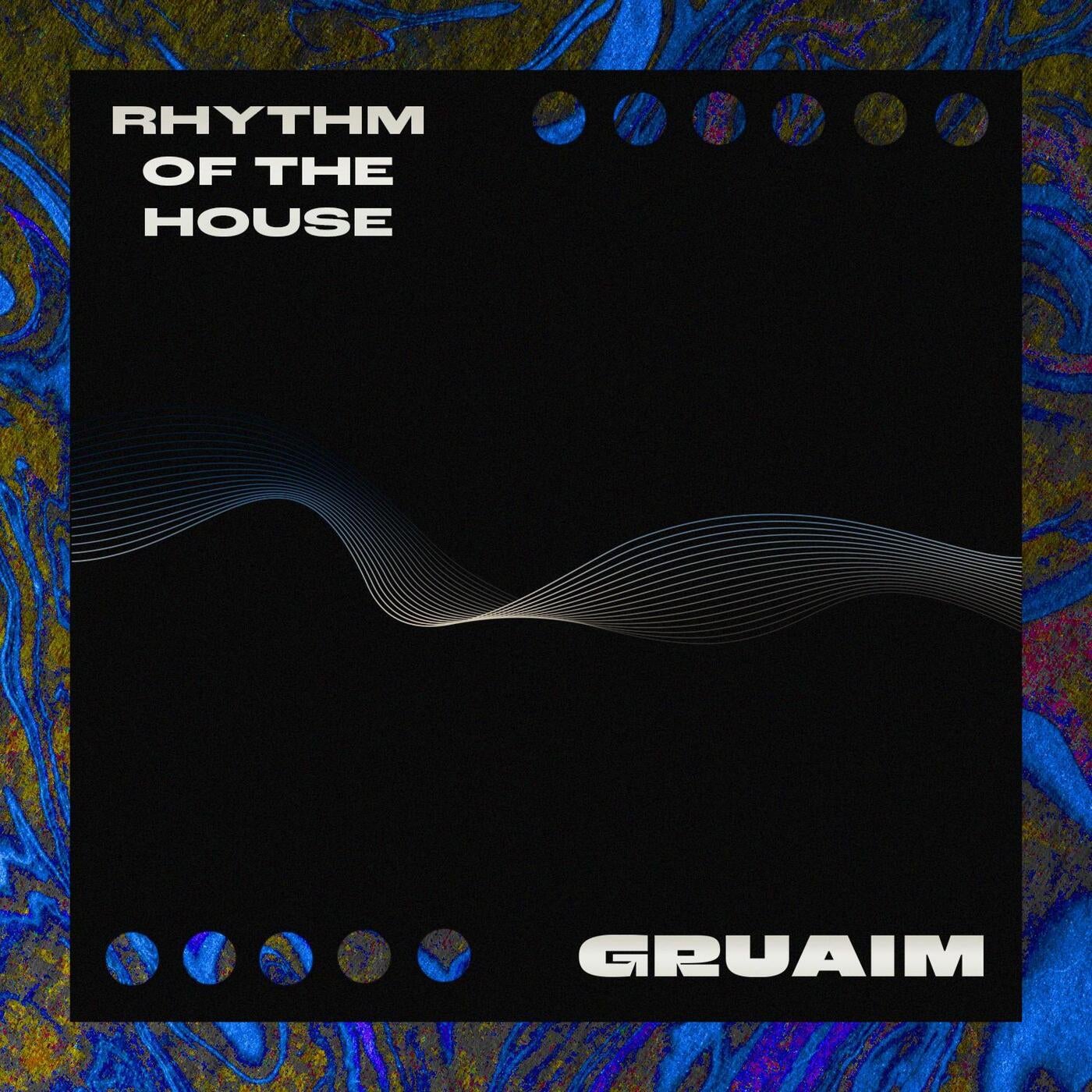 Rhythm Of The House