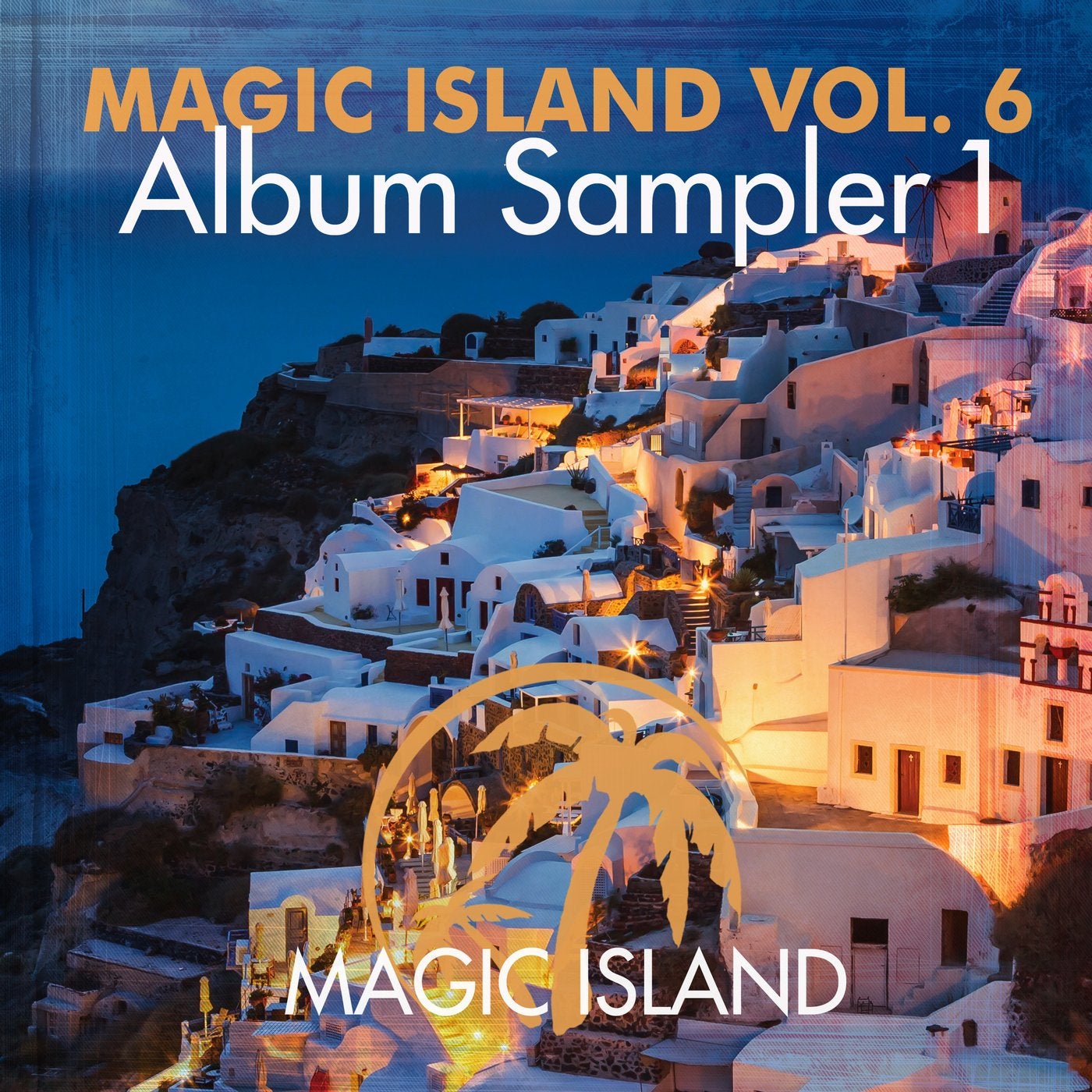 Magic Island Vol. 6 Album Sampler 1