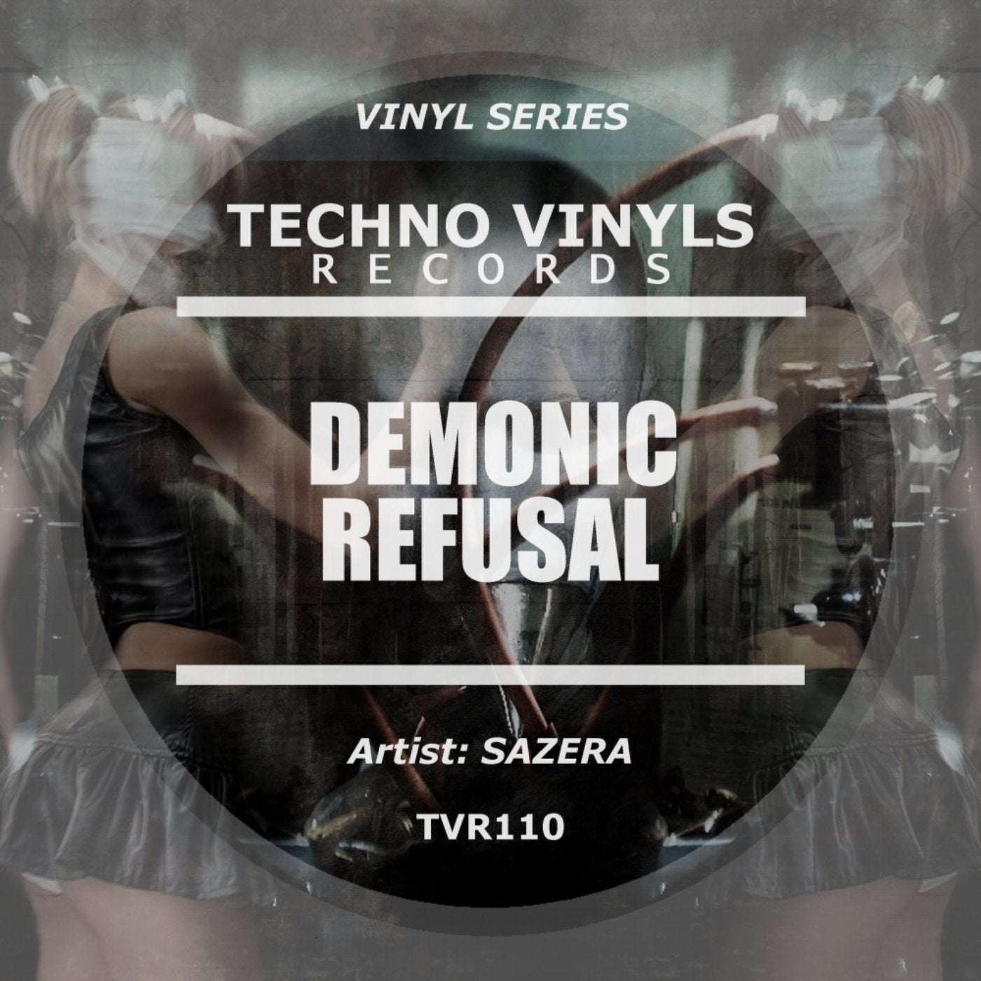 Sazera - Demonic Refusal [Techno Vinyls Records]