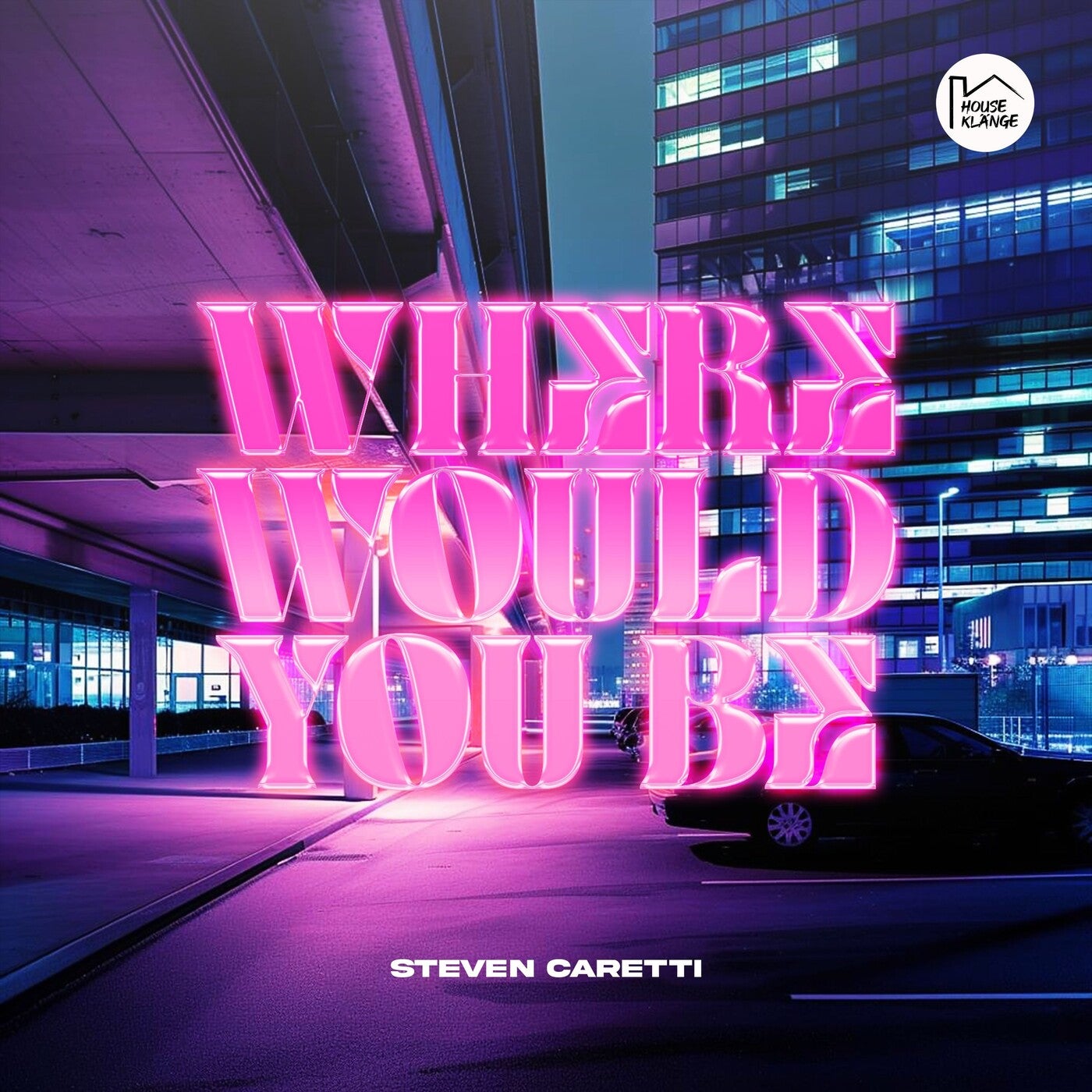 Where Would You Be (Original Mix)