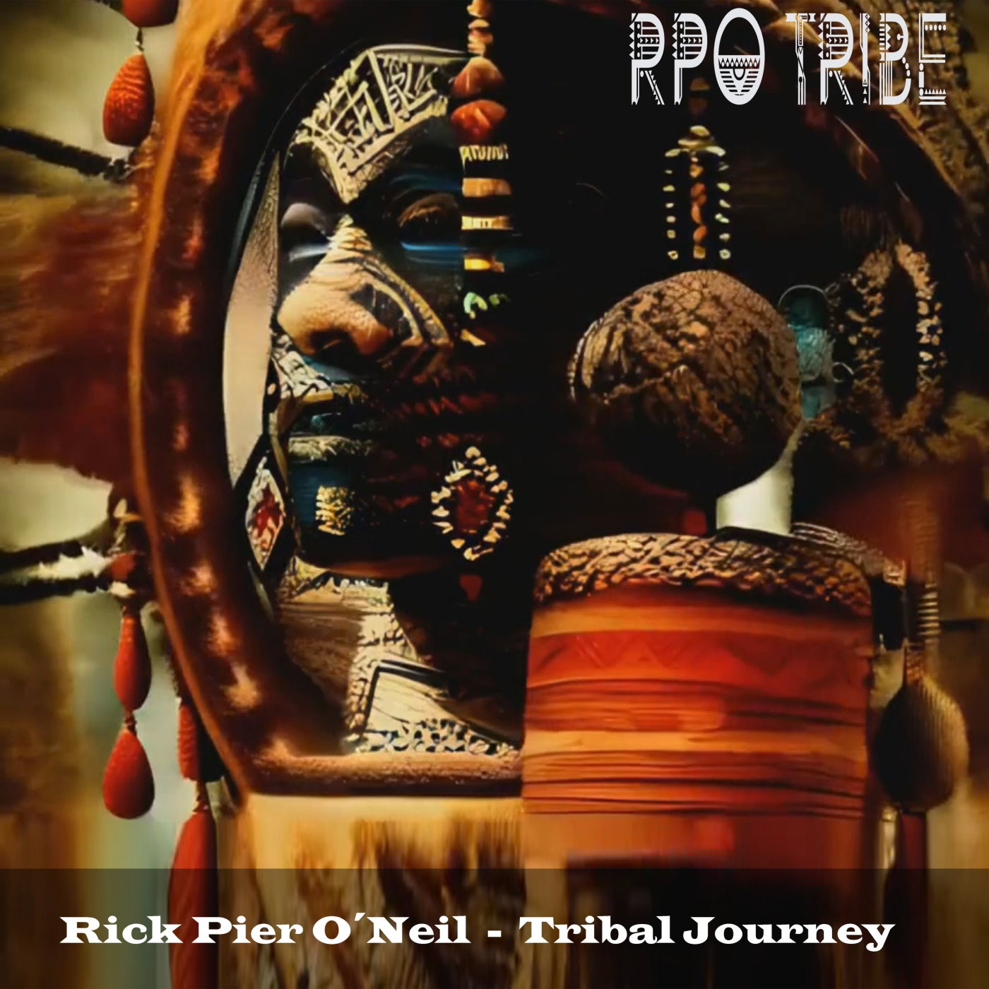 Rick Pier O&apos;Neil –  Tribal Journey [RPO Tribe]